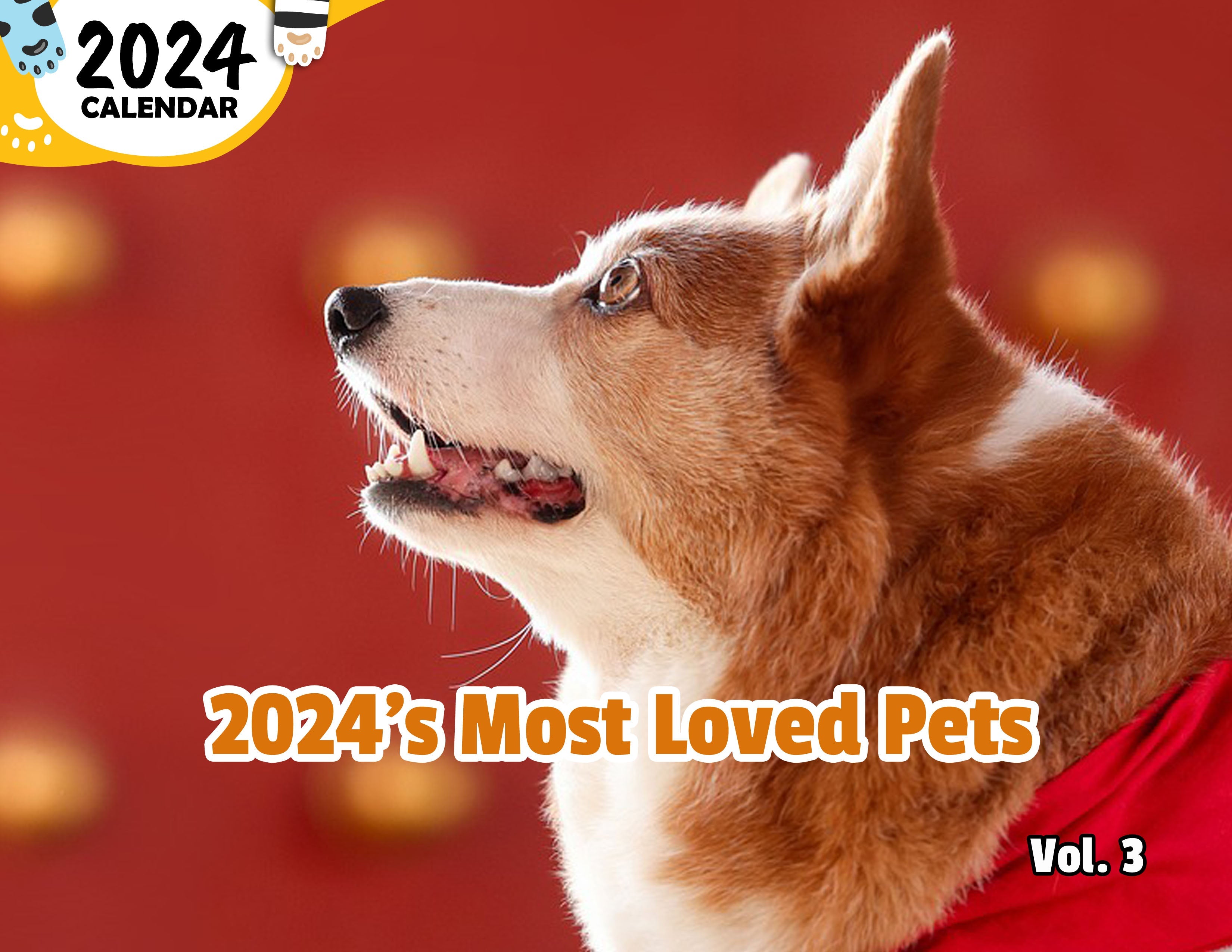 2024's Most Loved Pets Volume Three: 2024 Wall Calendar (Published)