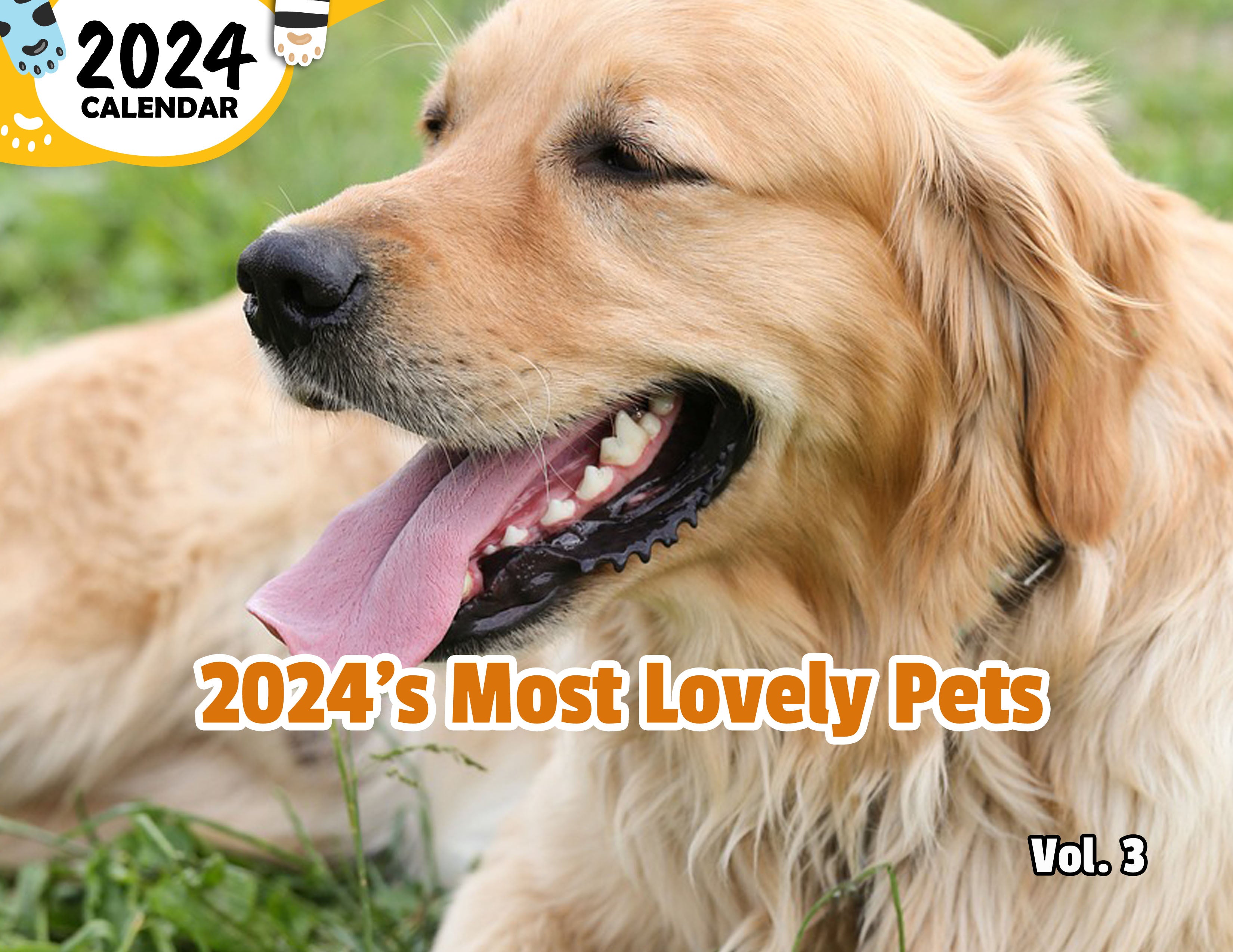 2024's Most Lovely Pets Volume Three: 2024 Wall Calendar (Published)
