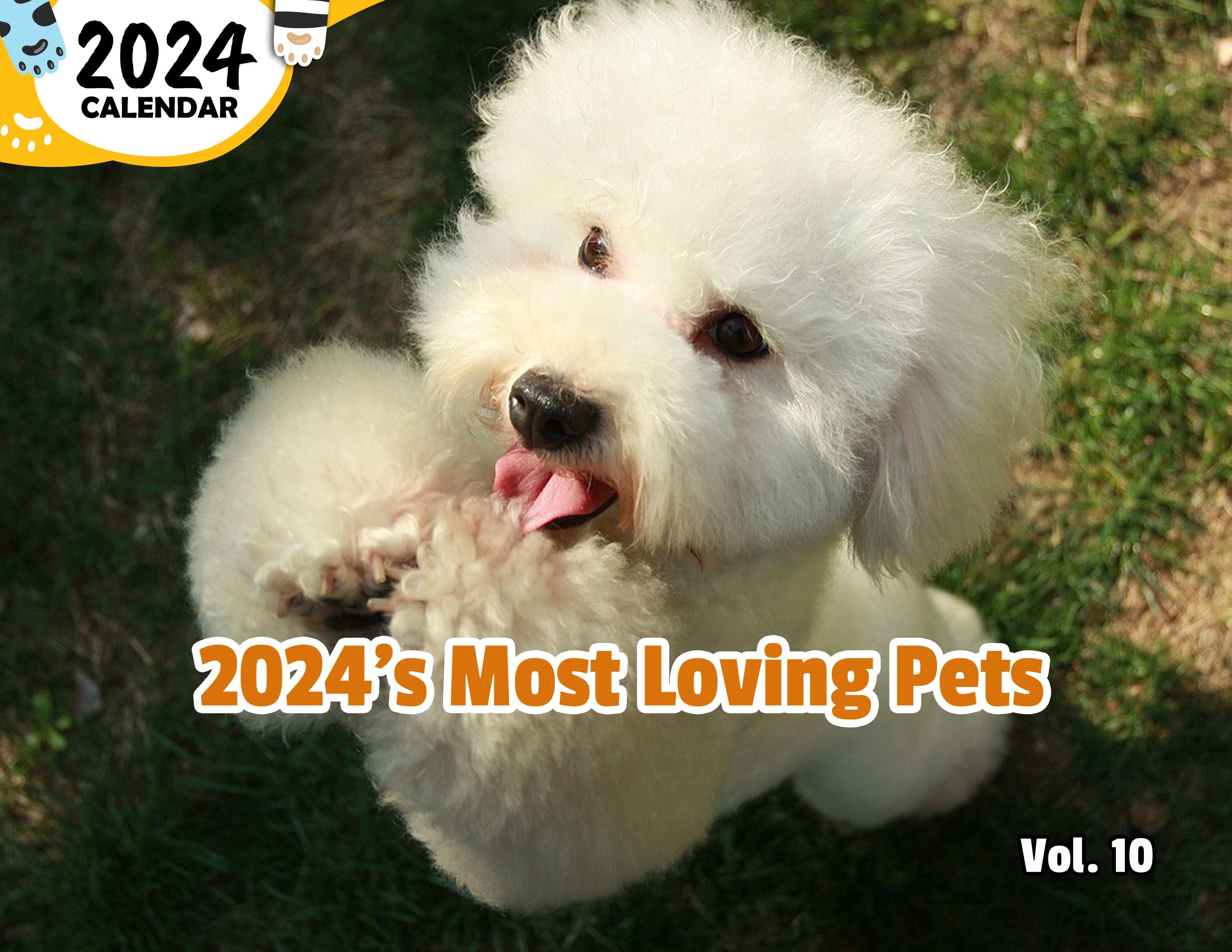 2024's Most Loving Pets Volume Ten: 2024 Wall Calendar (Published)