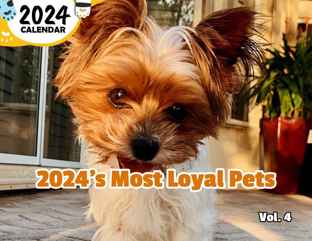 2024's Most Loyal Pets Volume Four: 2024 Wall Calendar (Published)