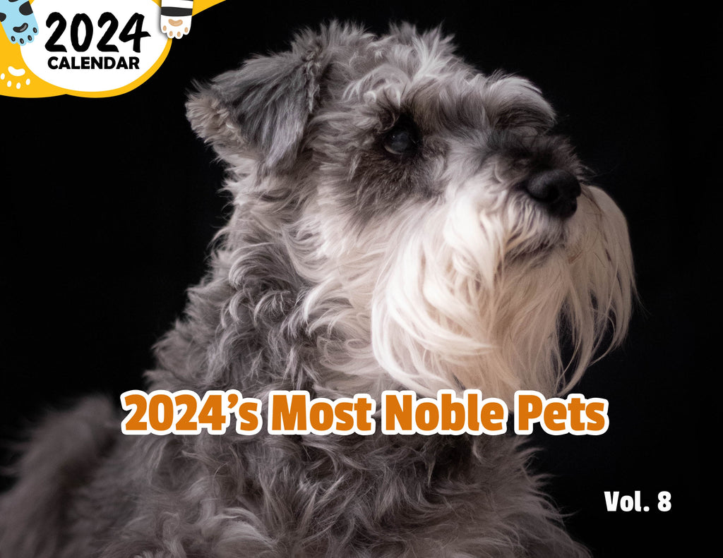 2024's Most Noble Pets Volume Eight: 2024 Wall Calendar (Published)