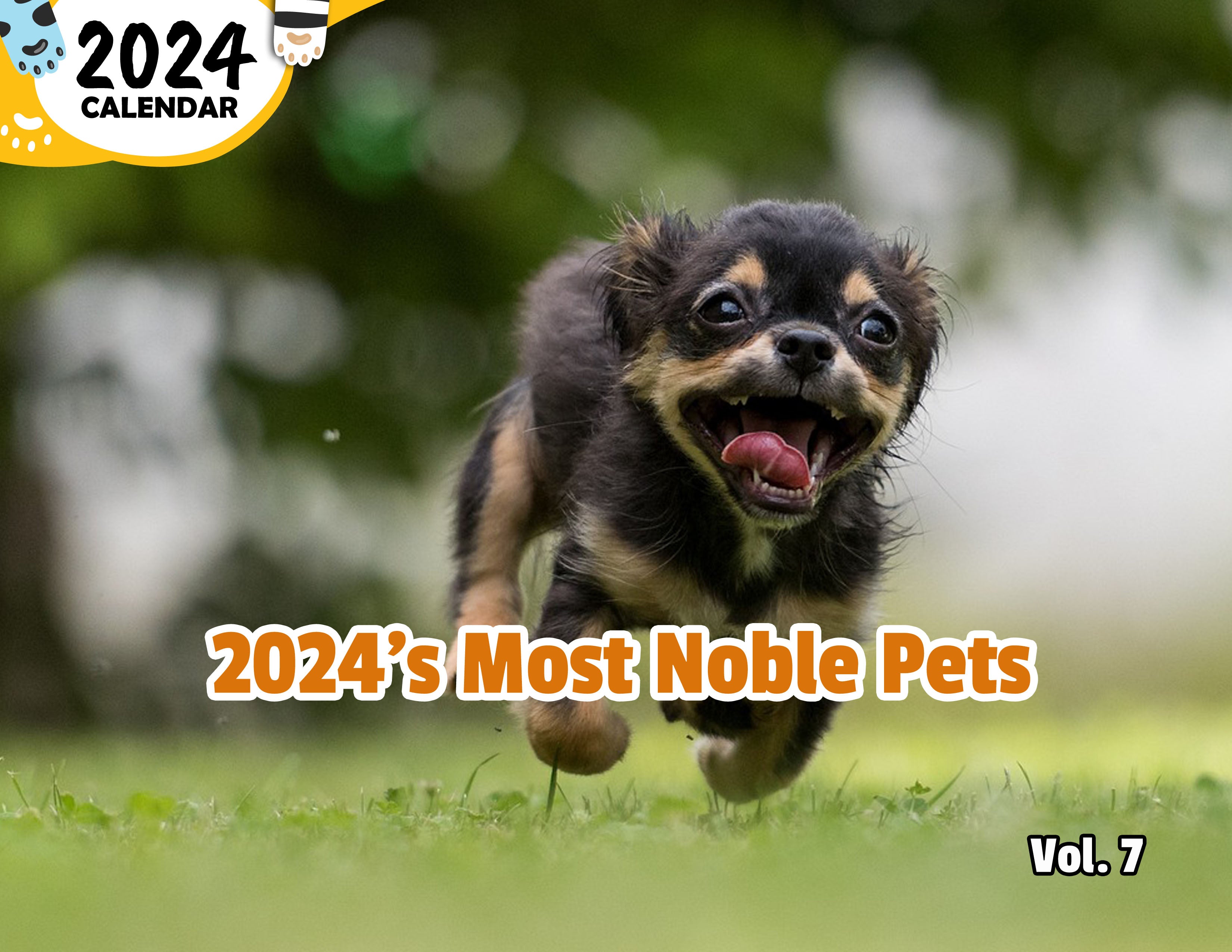 2024's Most Noble Pets Volume Seven: 2024 Wall Calendar (Published)