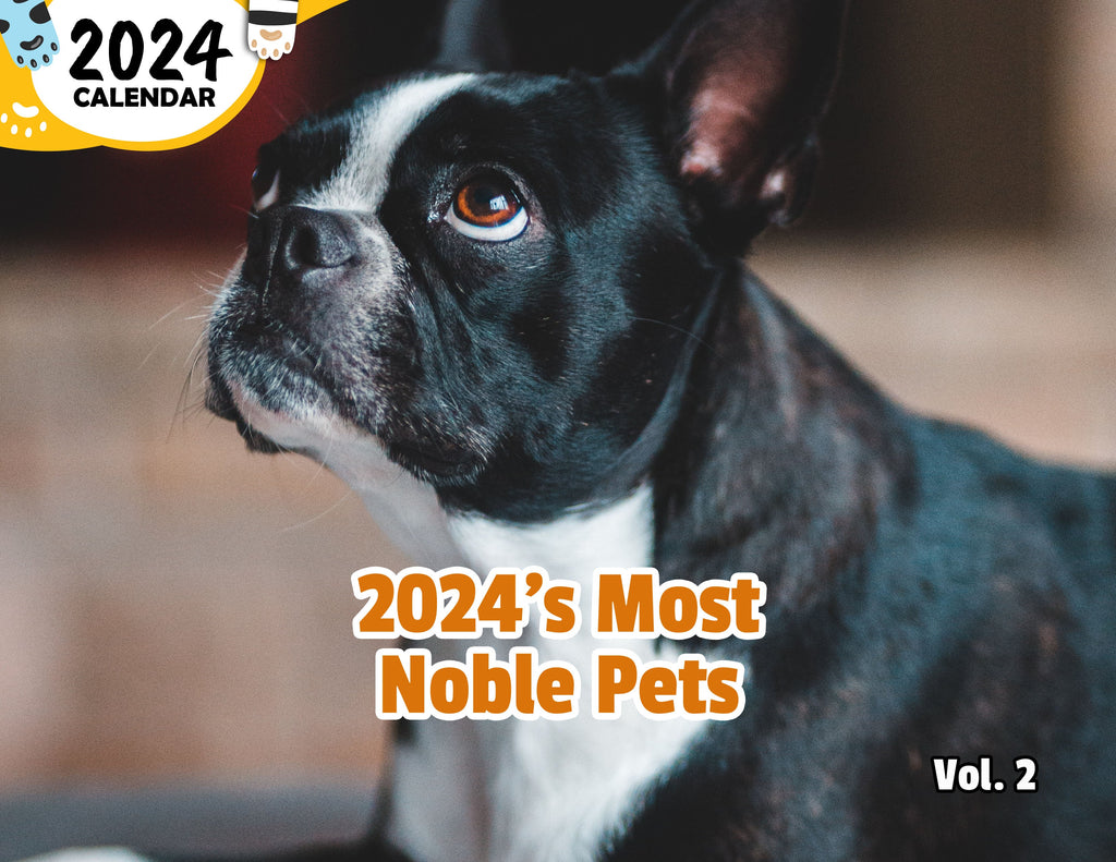 2024's Most Noble Pets Volume Two: 2024 Wall Calendar (Published)
