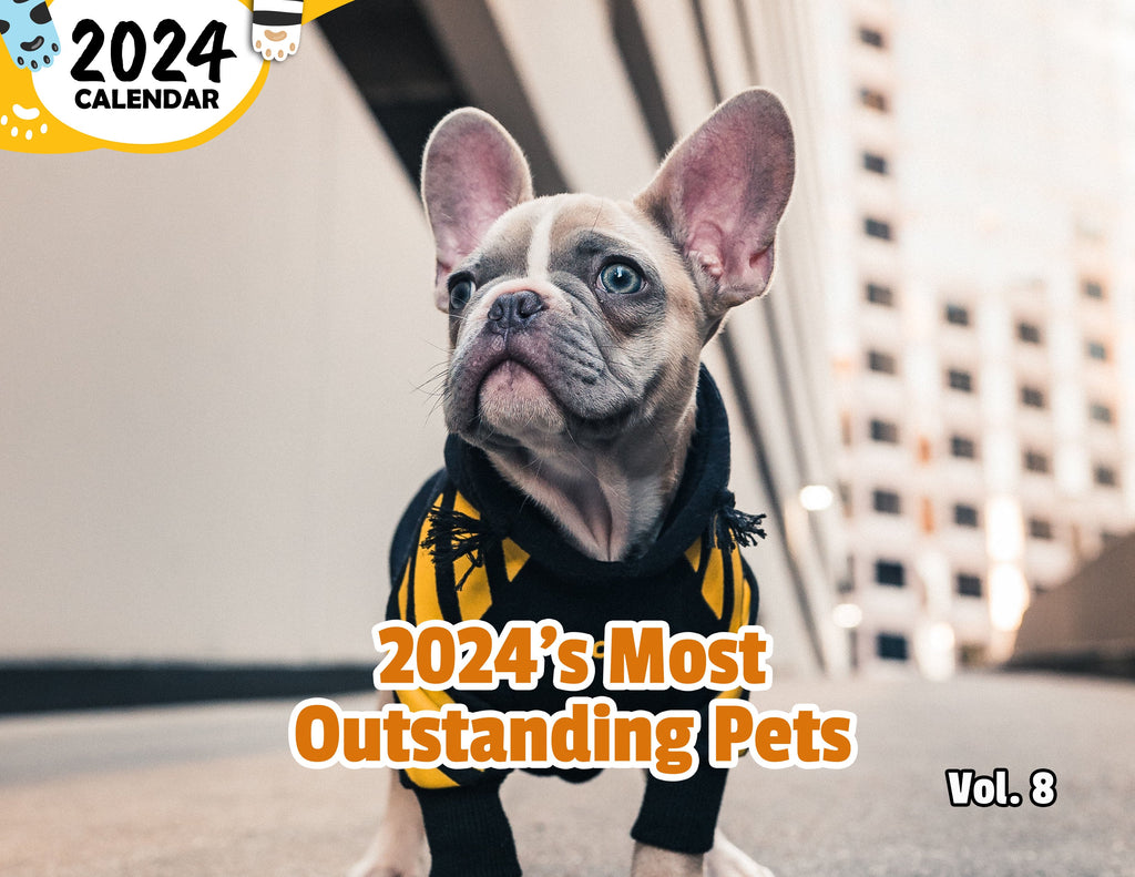 2024's Most Outstanding Pets Volume Eight: 2024 Wall Calendar (Published)