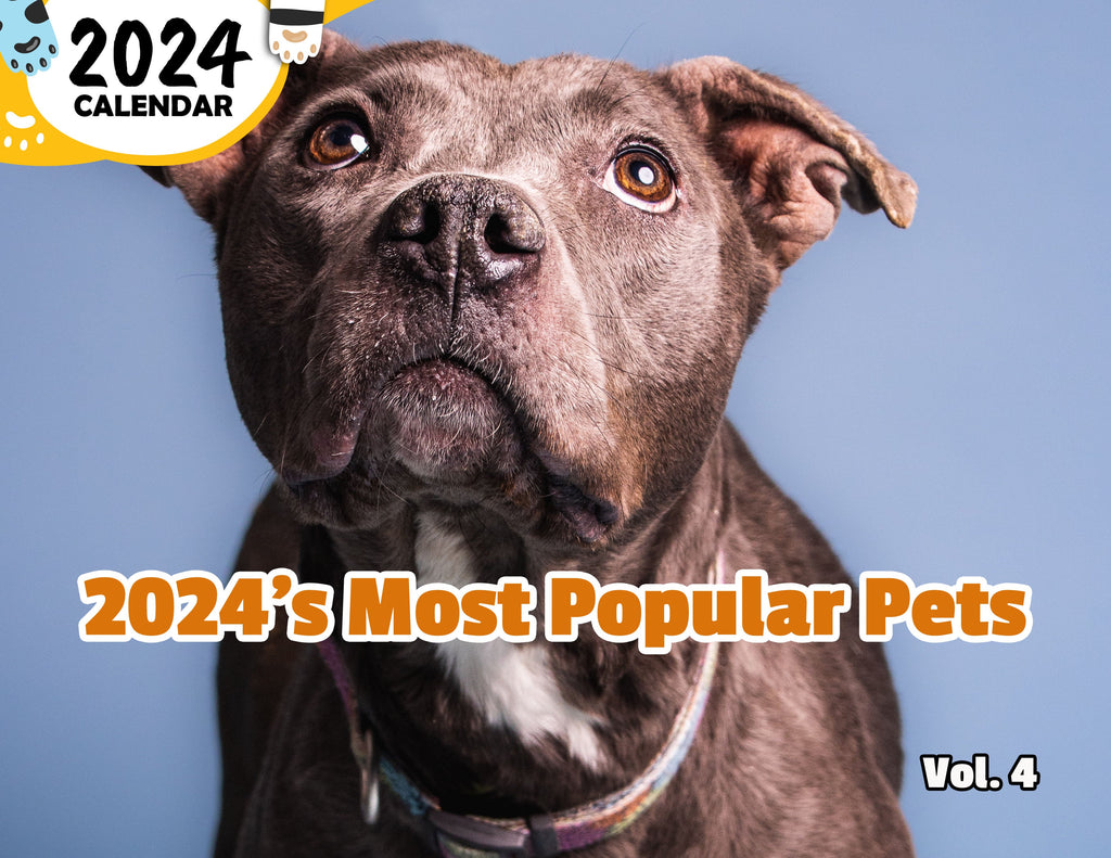 2024's Most Popular Pets Volume Four: 2024 Wall Calendar (Published)