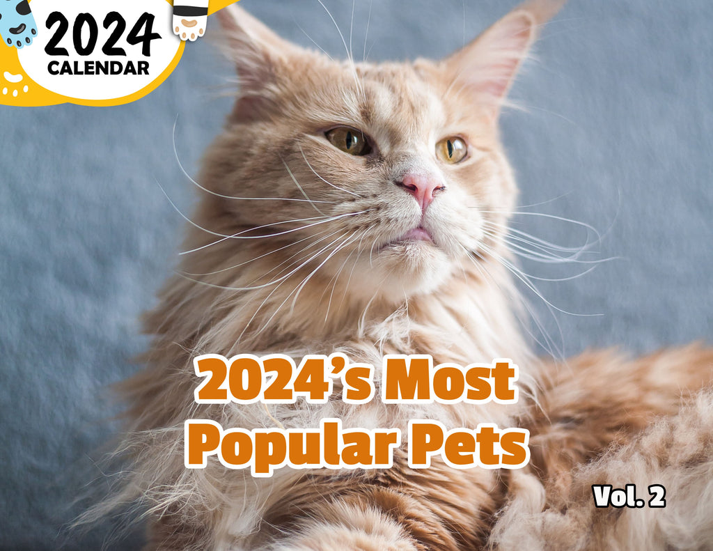2024's Most Popular Pets Volume Two: 2024 Wall Calendar (Published)