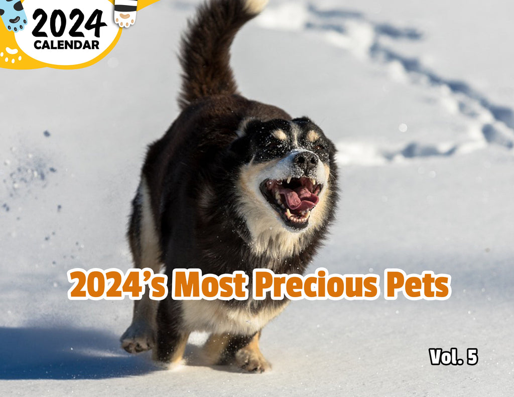 2024's Most Precious Pets Volume Five: 2024 Wall Calendar (Published)