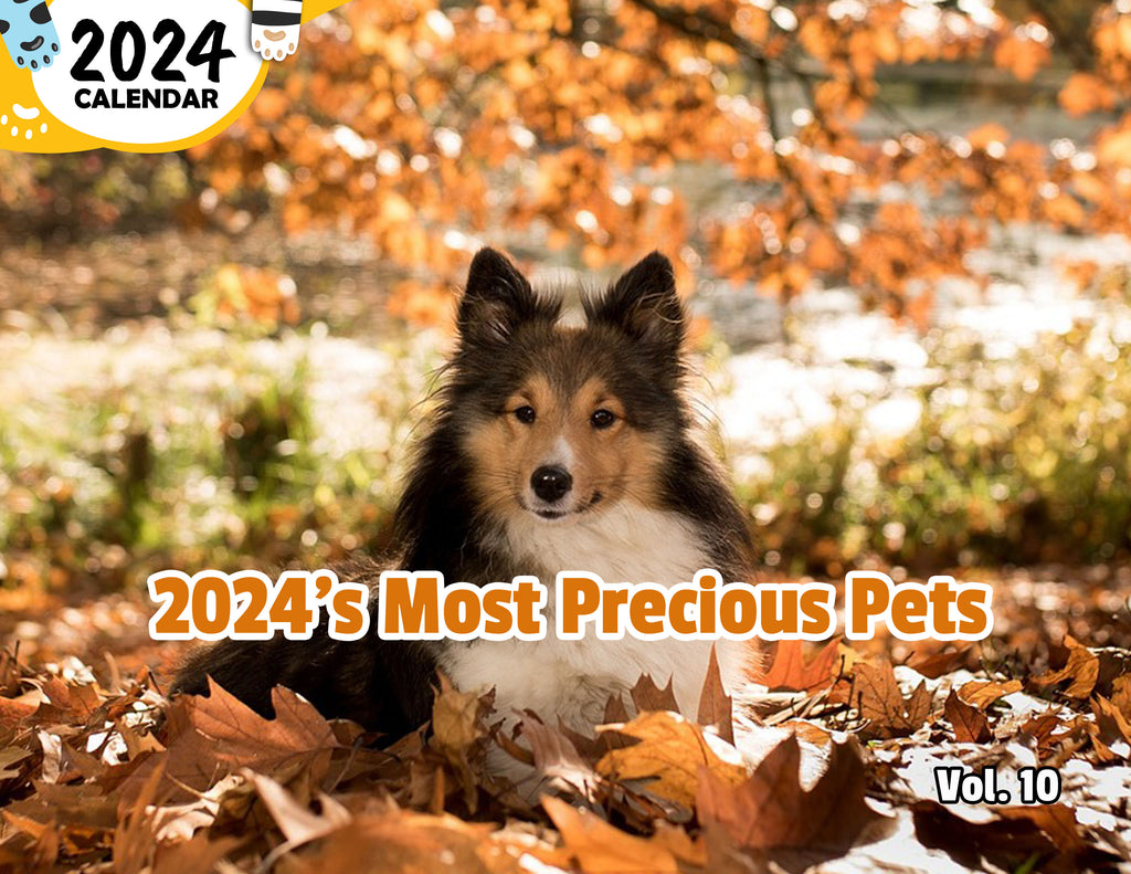 2024's Most Precious Pets Volume Ten: 2024 Wall Calendar (Published)