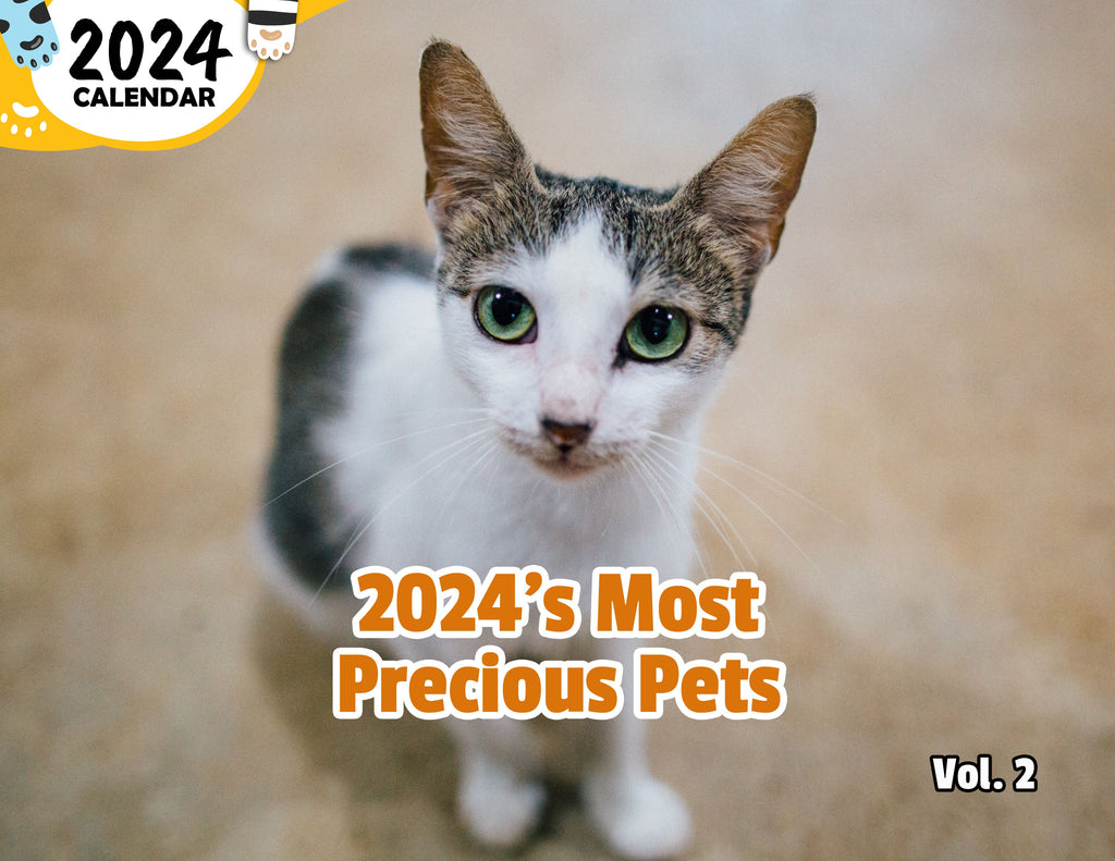 2024's Most Precious Pets Volume Two: 2024 Wall Calendar (Published)