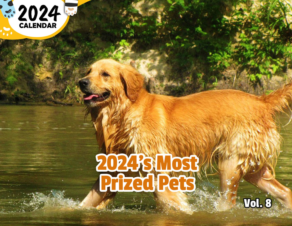 2024's Most Prized Pets Volume Eight: 2024 Wall Calendar (Published)