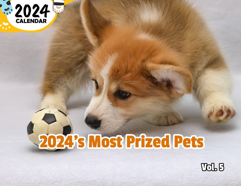2024's Most Prized Pets Volume Five: 2024 Wall Calendar (Published)