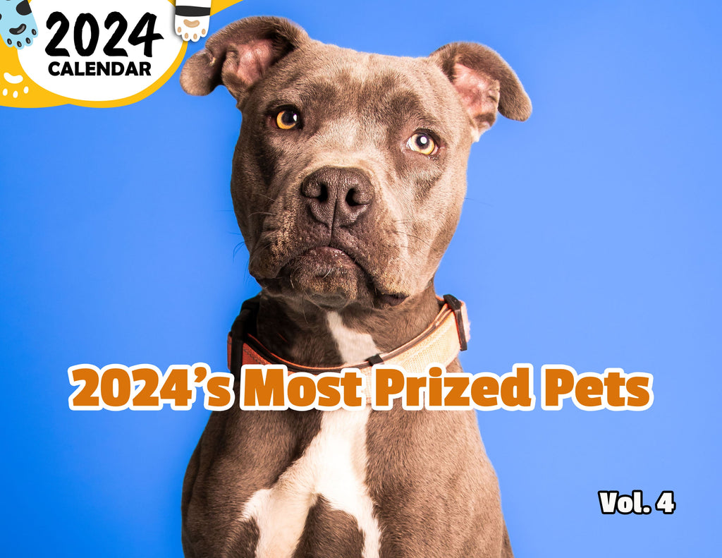 2024's Most Prized Pets Volume Four: 2024 Wall Calendar (Published)