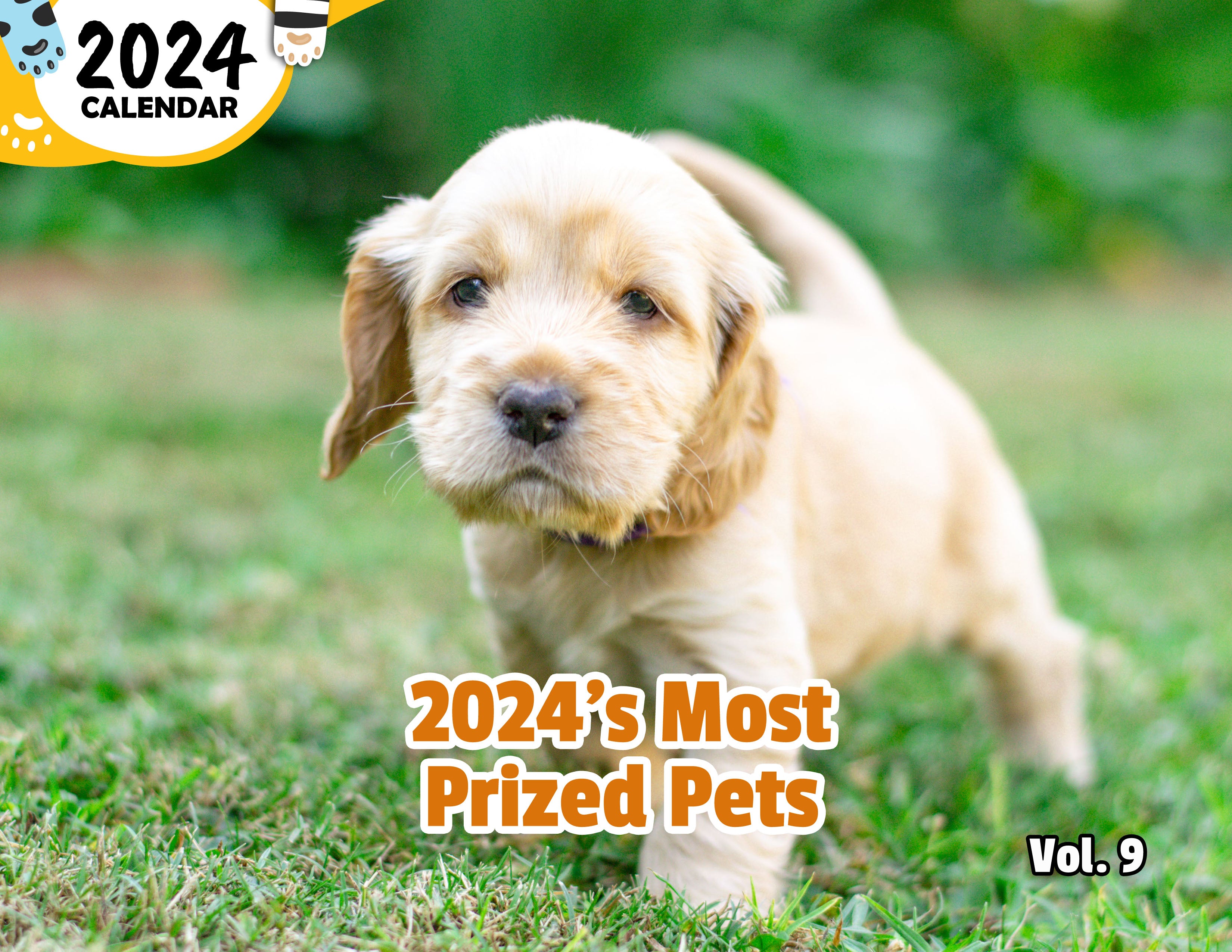 2024's Most Prized Pets Volume Nine: 2024 Wall Calendar (Published)