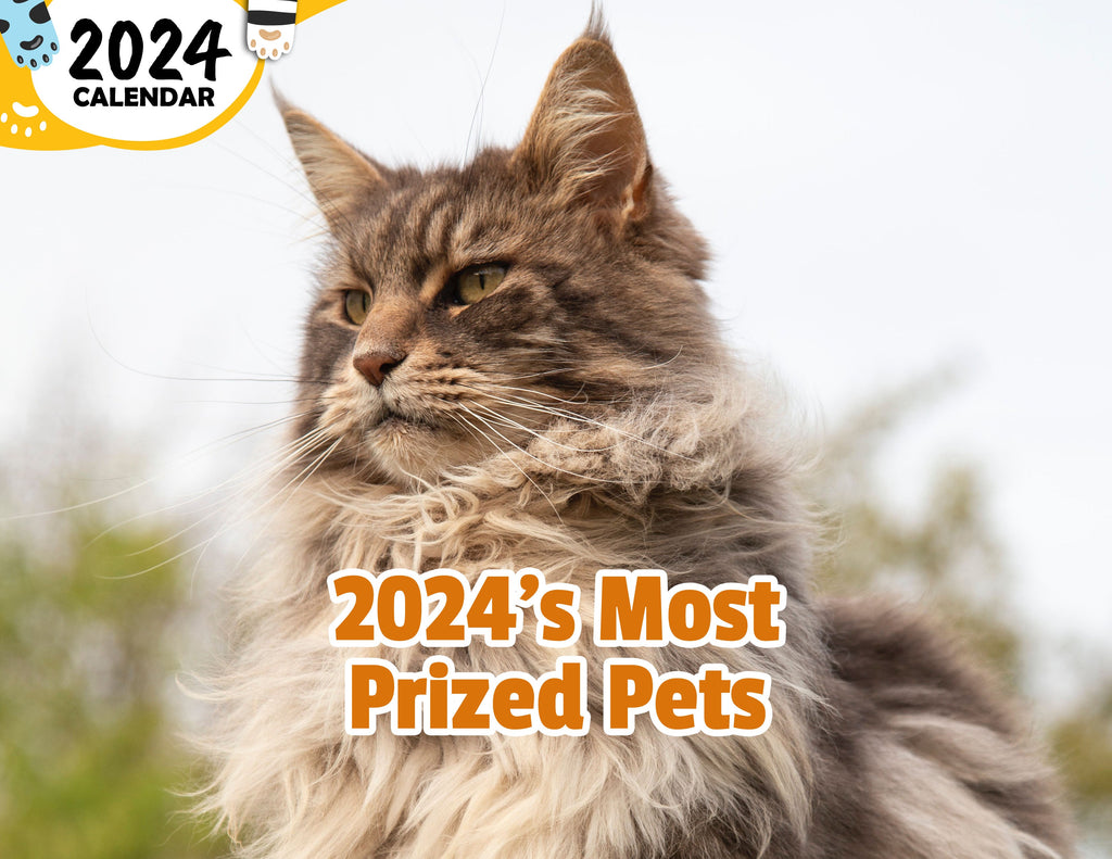 2024's Most Prized Pets: 2024 Wall Calendar (Published)