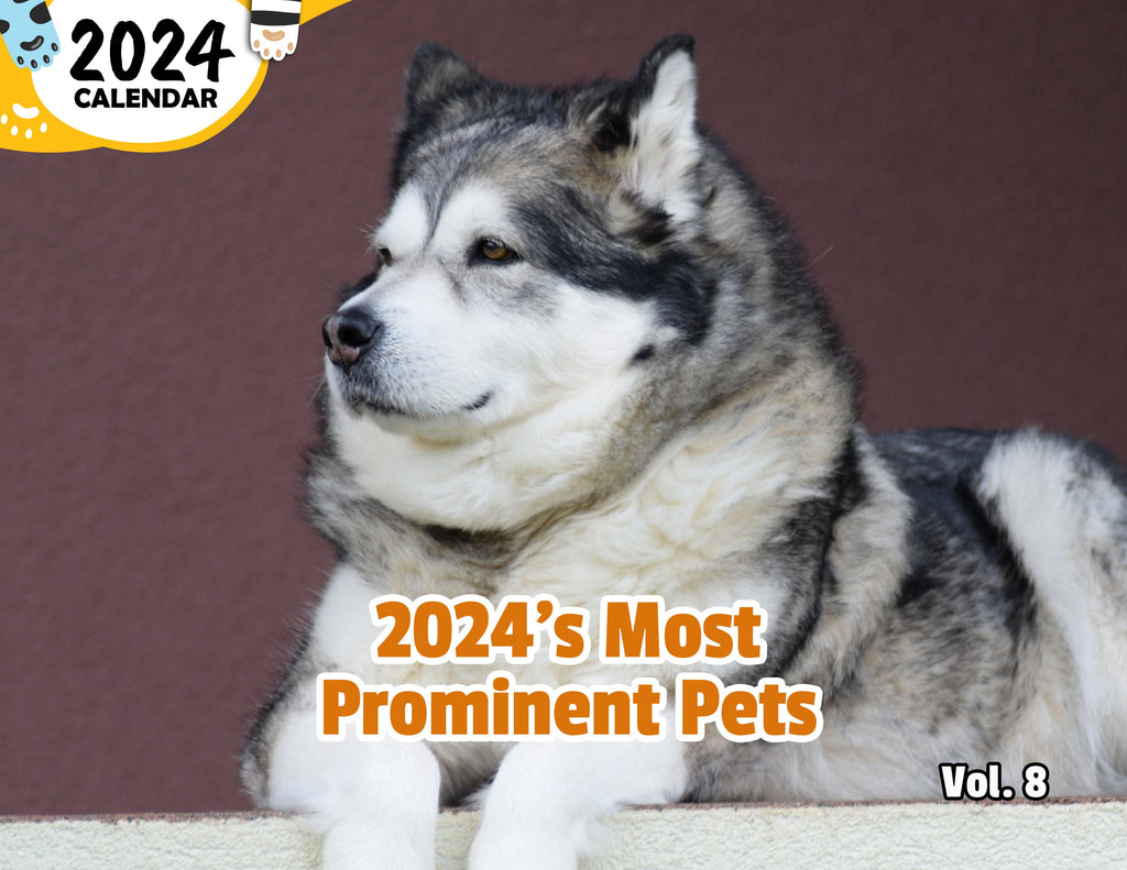 2024's Most Prominent Pets Volume Eight: 2024 Wall Calendar (Published)