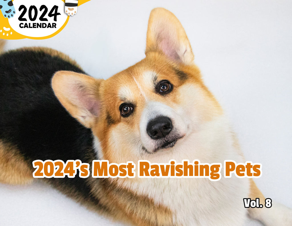 2024's Ravishing Pets Volume Eight: 2024 Wall Calendar (Published)
