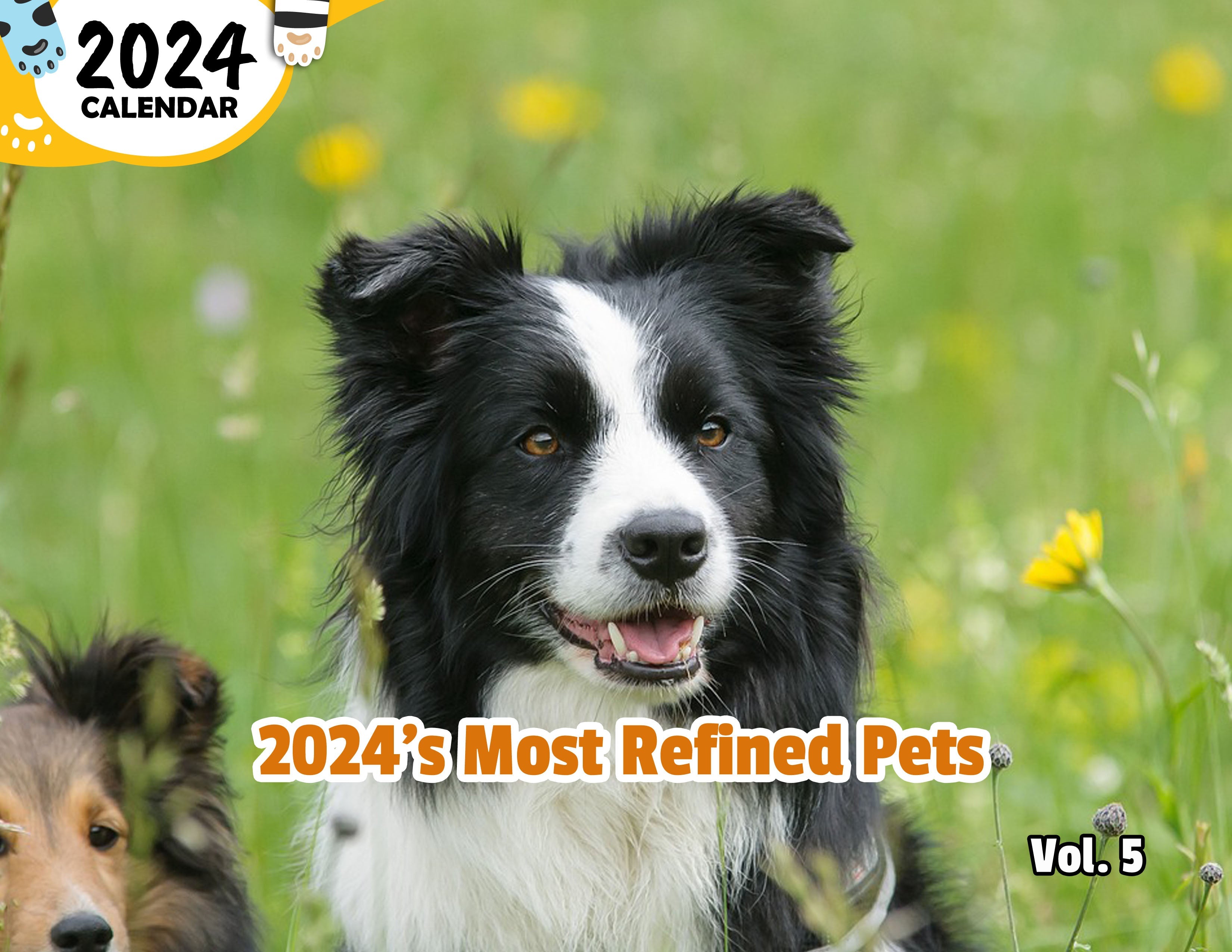 2024's Most Refined Pets Volume Five: 2024 Wall Calendar (Published)