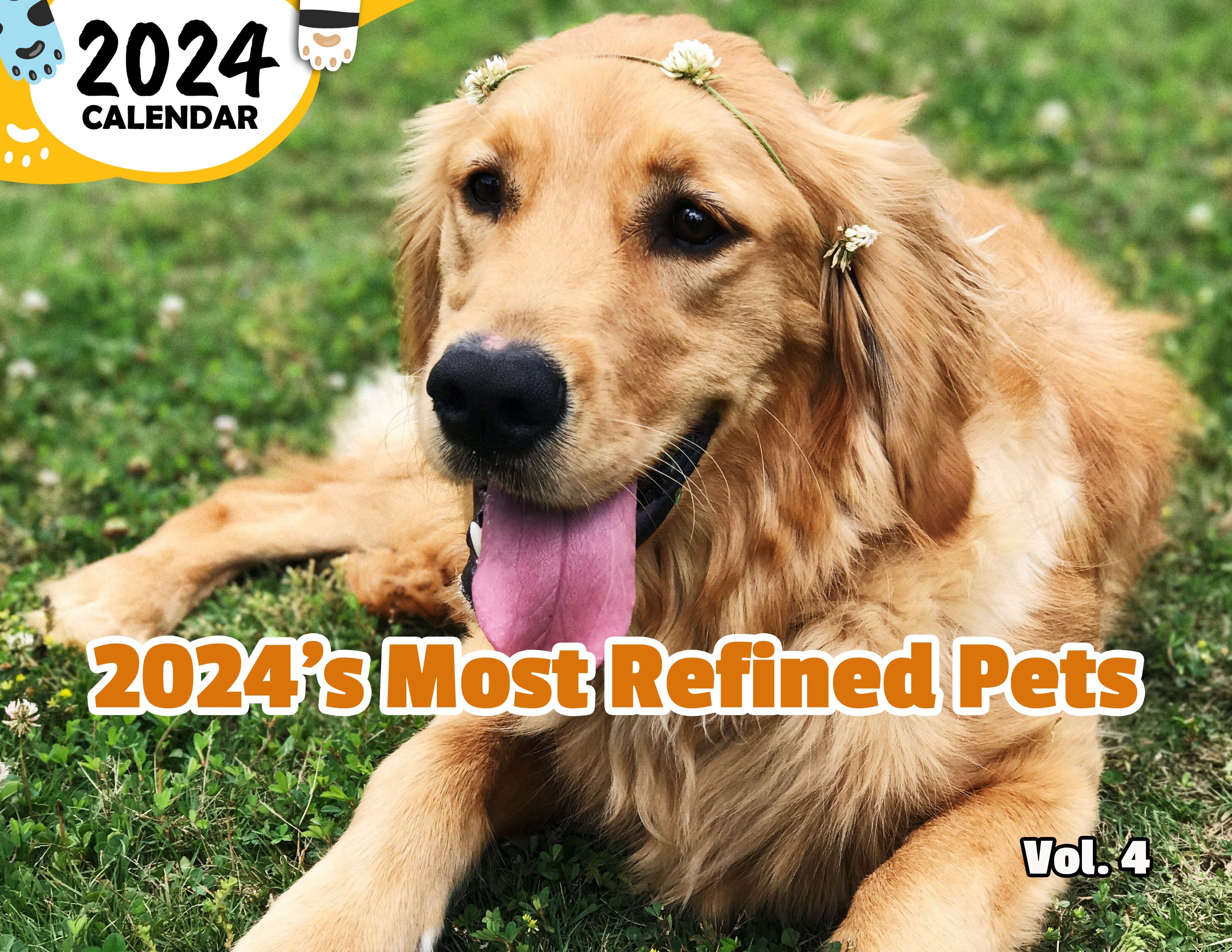 2024's Most Refined Pets Volume Four: 2024 Wall Calendar (Published)