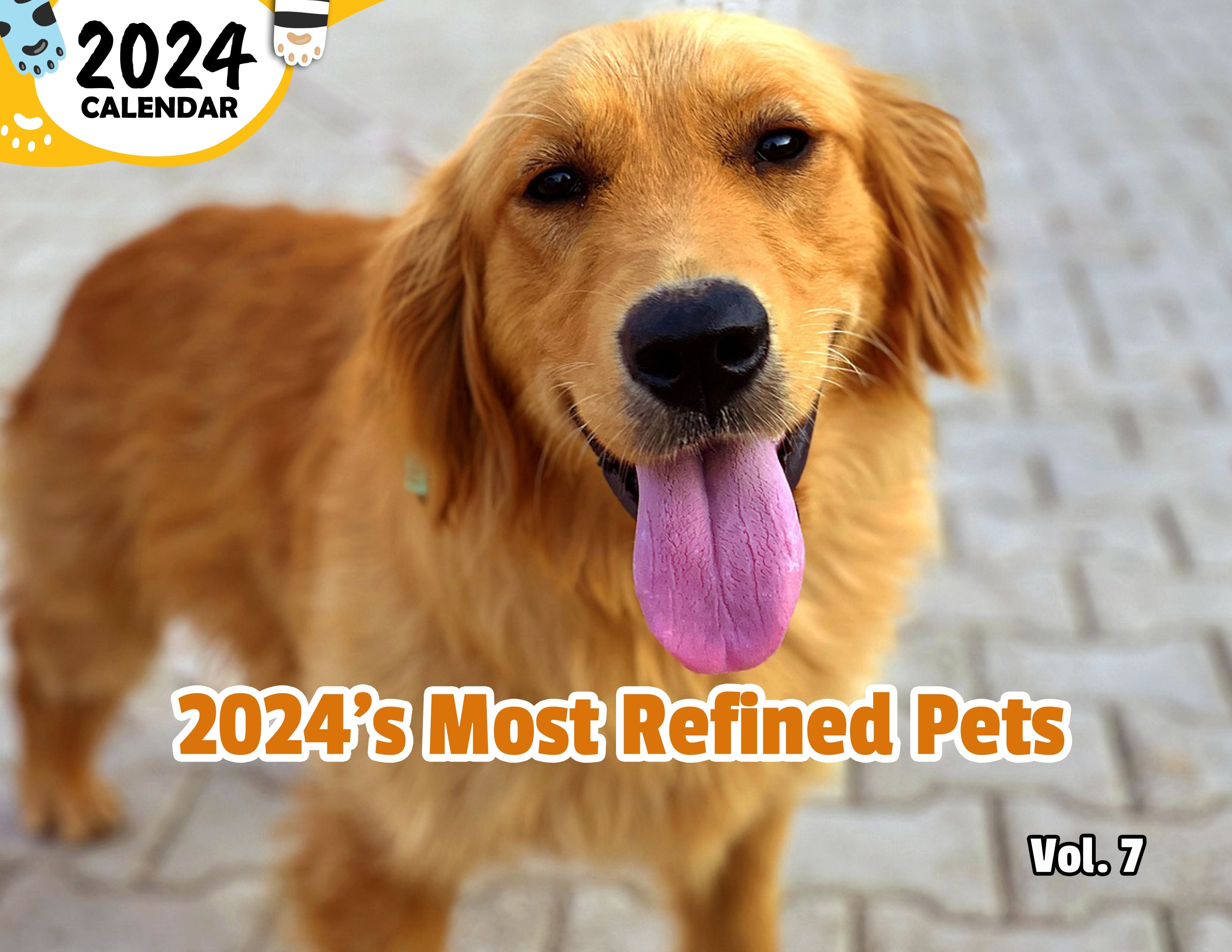 2024's Most Refined Pets Volume Seven: 2024 Wall Calendar (Published)