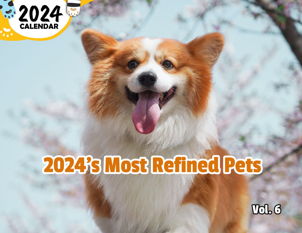 2024's Most Refined Pets Volume Six: 2024 Wall Calendar (Published)