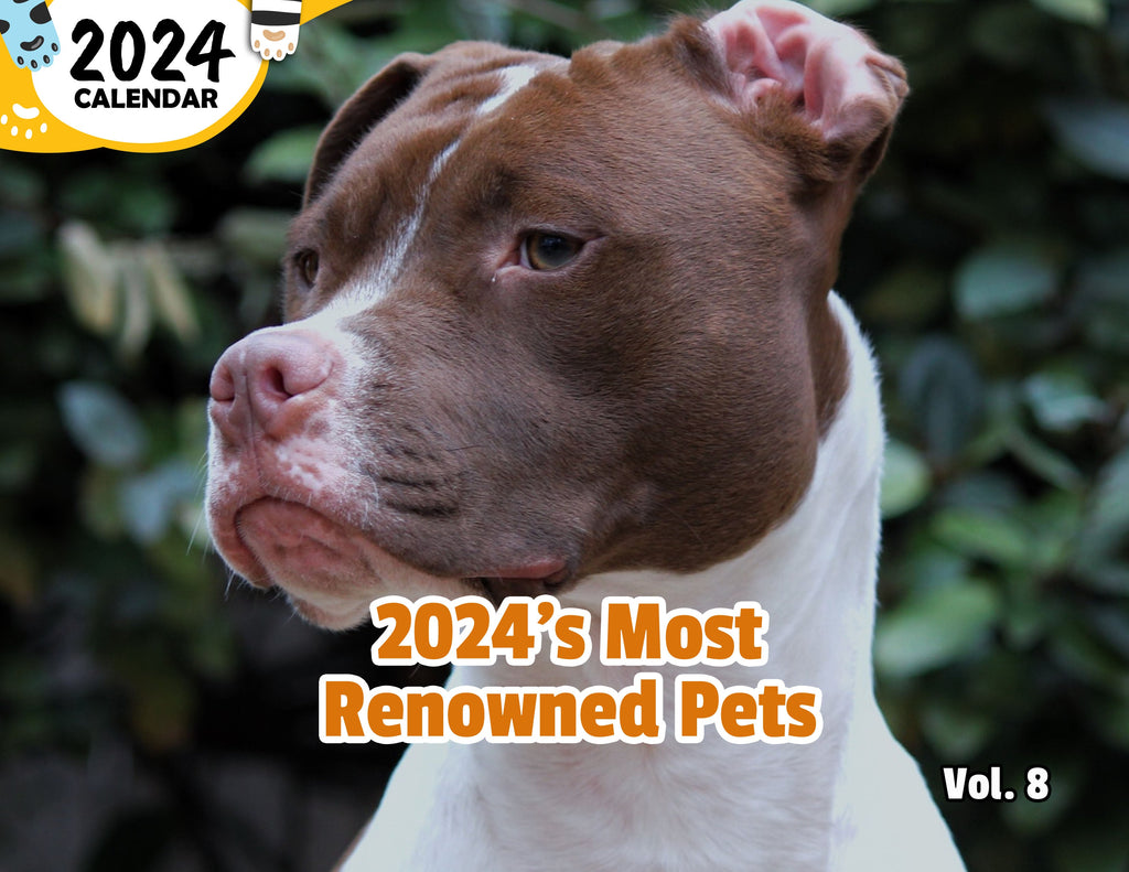 2024's Most Renowned Pets Volume Eight: 2024 Wall Calendar (Published)