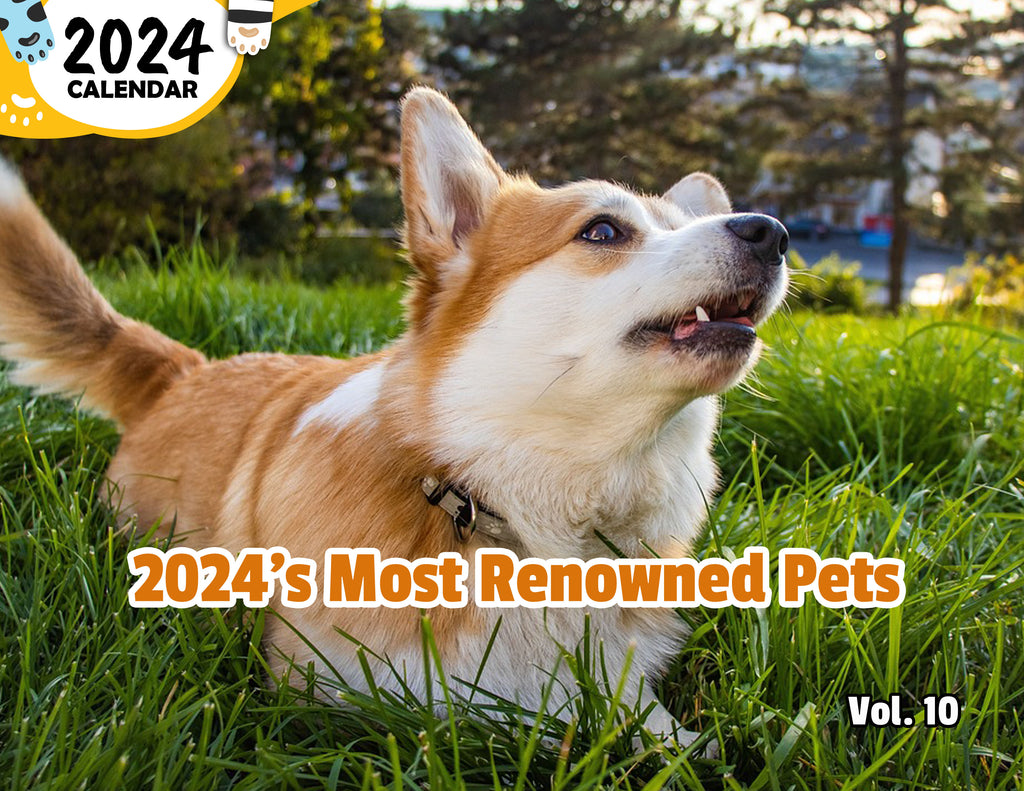 2024's Most Renowned Pets Volume Ten: 2024 Wall Calendar (Published)