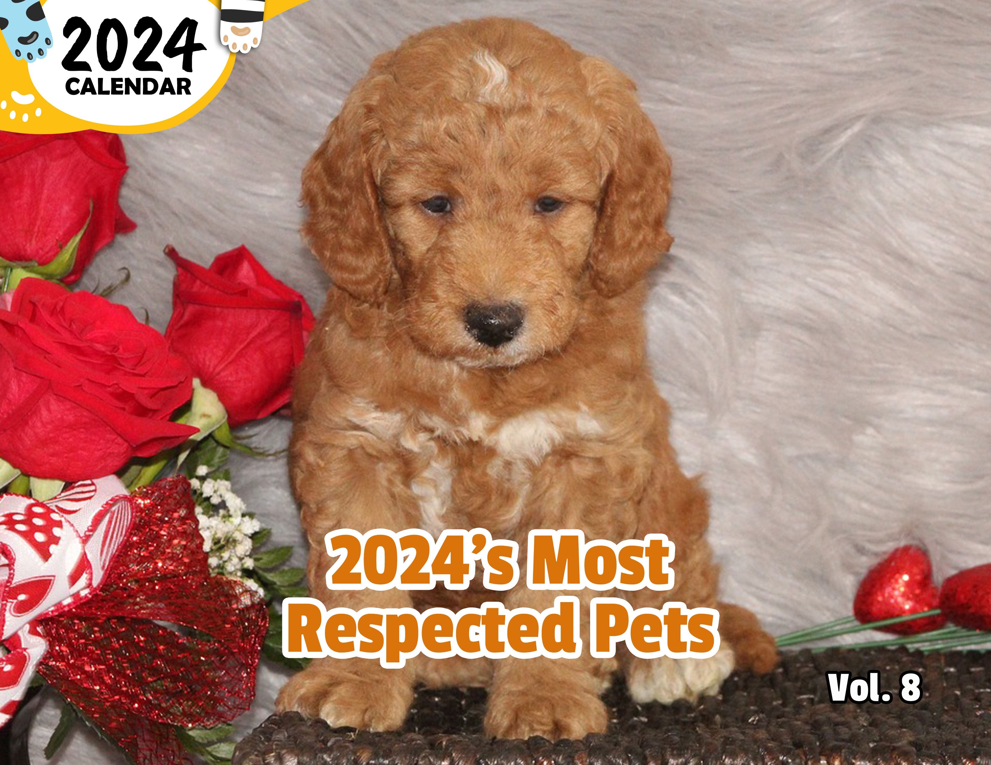 2024's Most Respected Pets Volume Eight: 2024 Wall Calendar (Published)