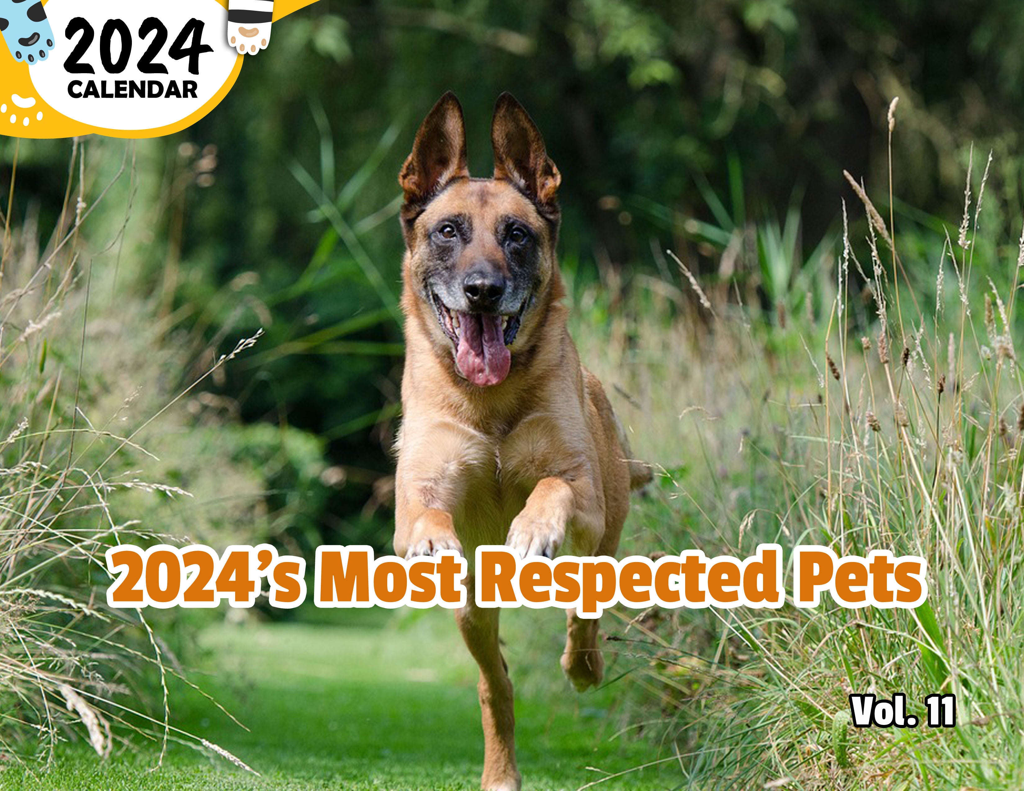 2024's Most Respected Pets Volume Eleven: 2024 Wall Calendar (Published)