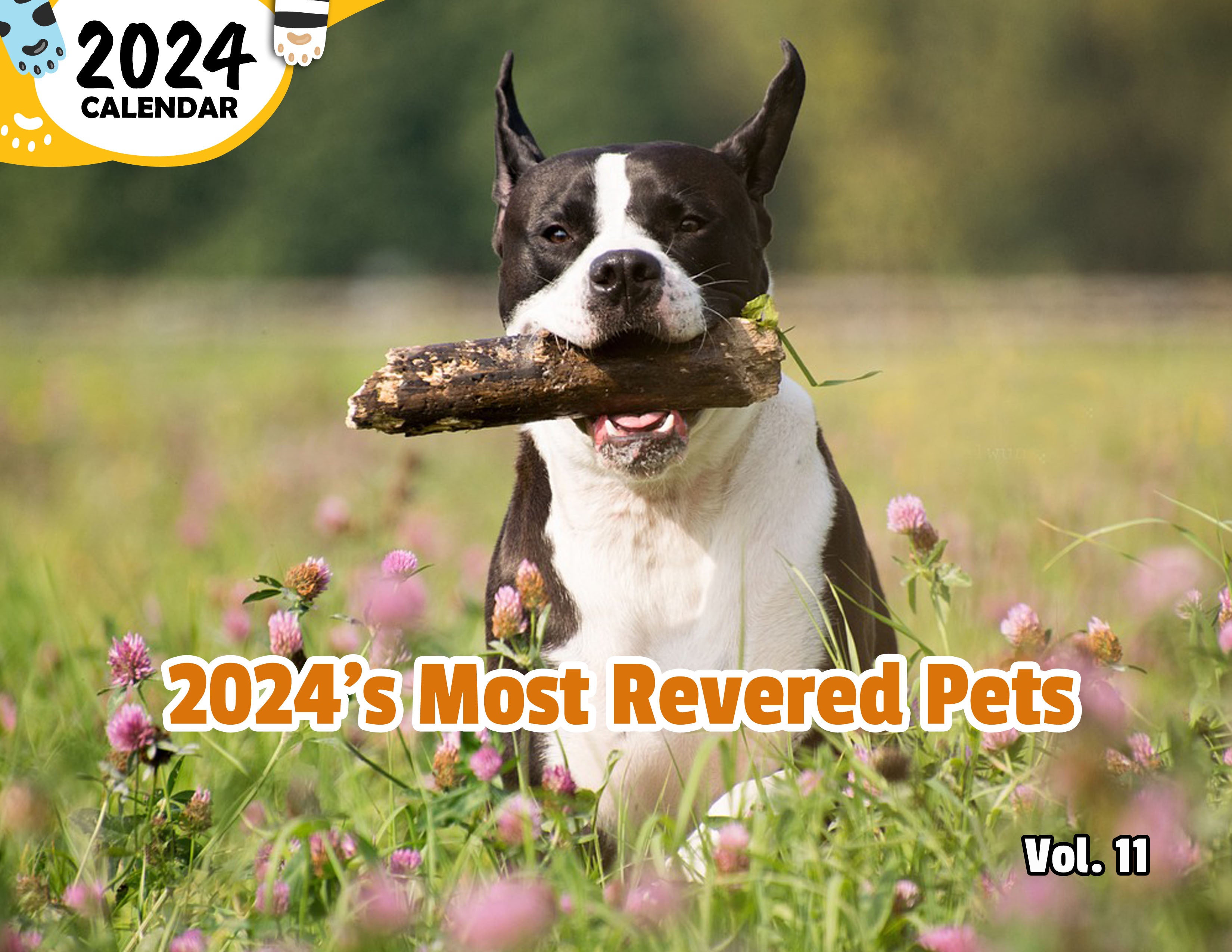 2024's Most Revered Pets Volume Eleven: 2024 Wall Calendar (Published)