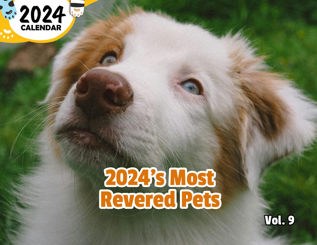 2024's Most Revered Pets Volume Nine: 2024 Wall Calendar (Published)