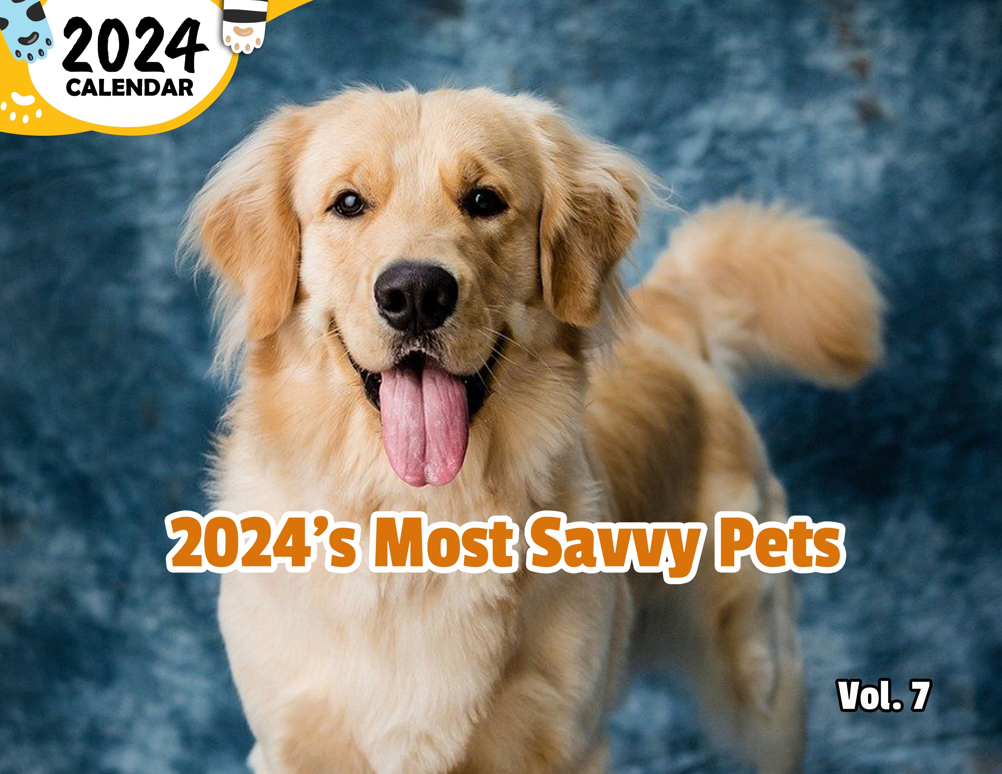2024's Most Savvy Pets Volume Seven: 2024 Wall Calendar (Published)