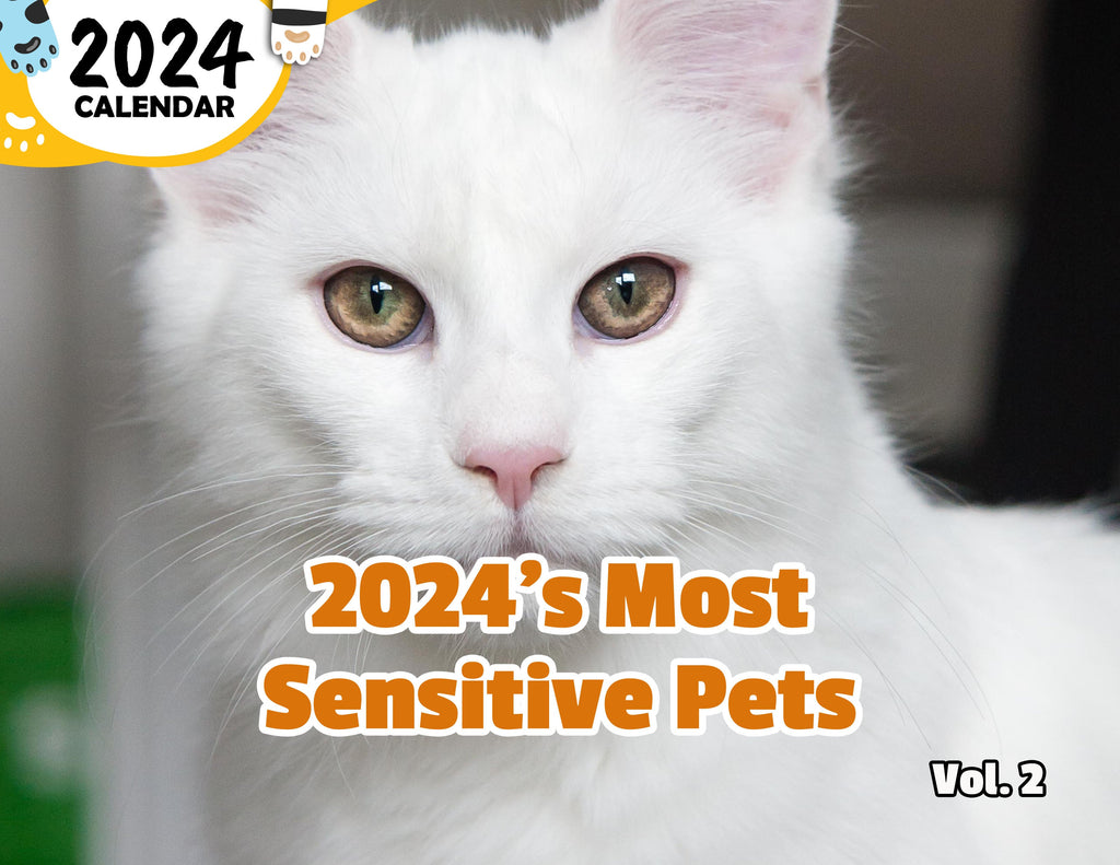 2024's Most Sensitive Pets Volume Two: 2024 Wall Calendar (Published)