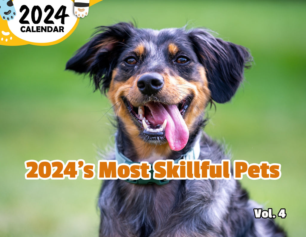 2024's Most Skillful Pets Volume Four: 2024 Wall Calendar (Published)