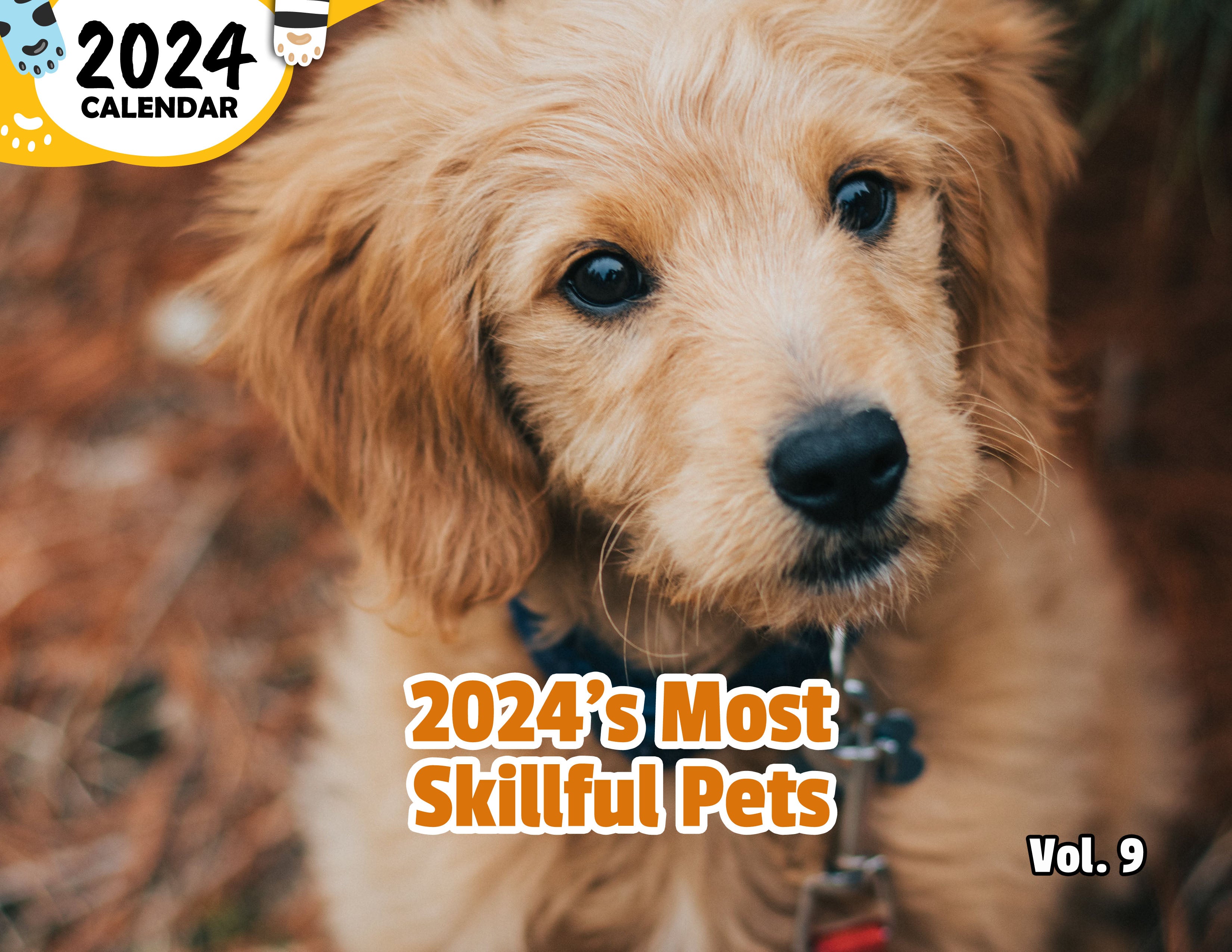 2024's Most Skillful Pets Volume Nine: 2024 Wall Calendar (Published)