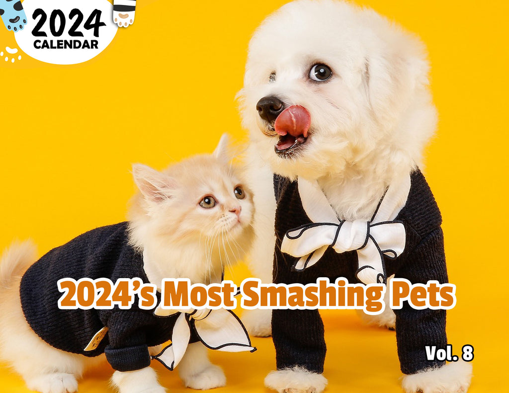 2024's Most Smashing Pets Volume Eight: 2024 Wall Calendar (Published)