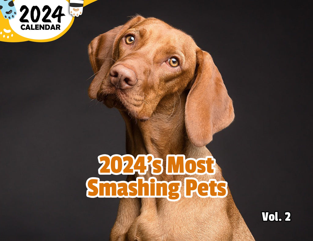 2024's Most Smashing Pets Volume Two: 2024 Wall Calendar (Published)