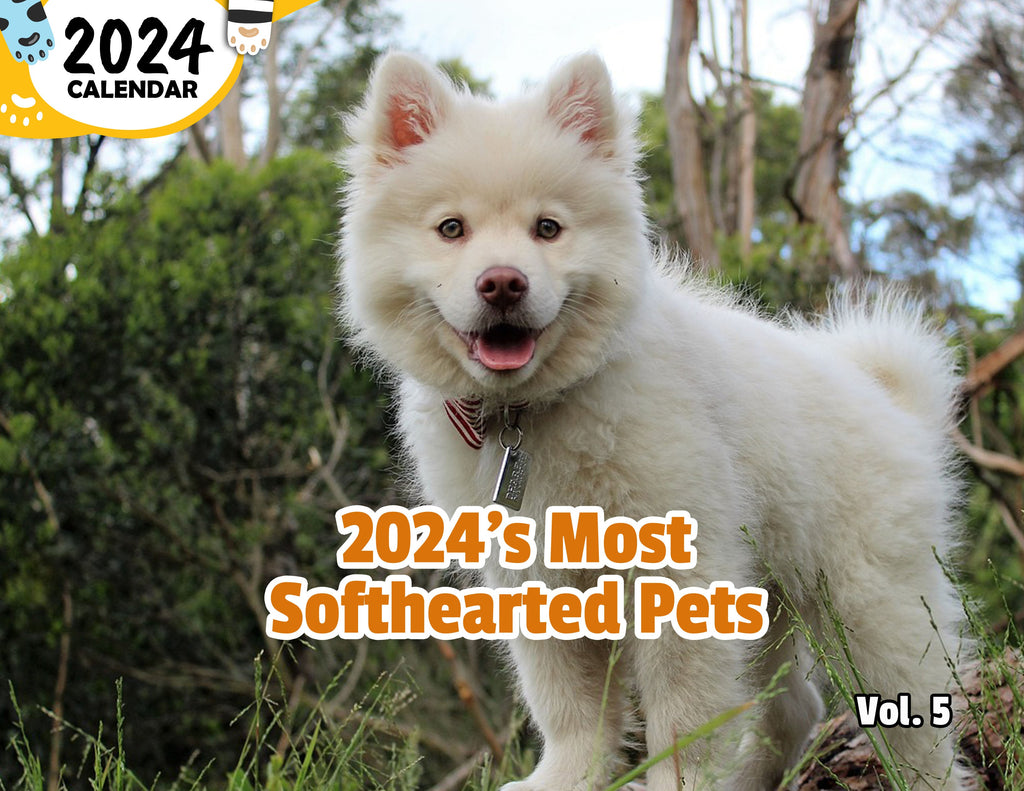 2024's Most Softhearted Pets Volume Five: 2024 Wall Calendar (Published)