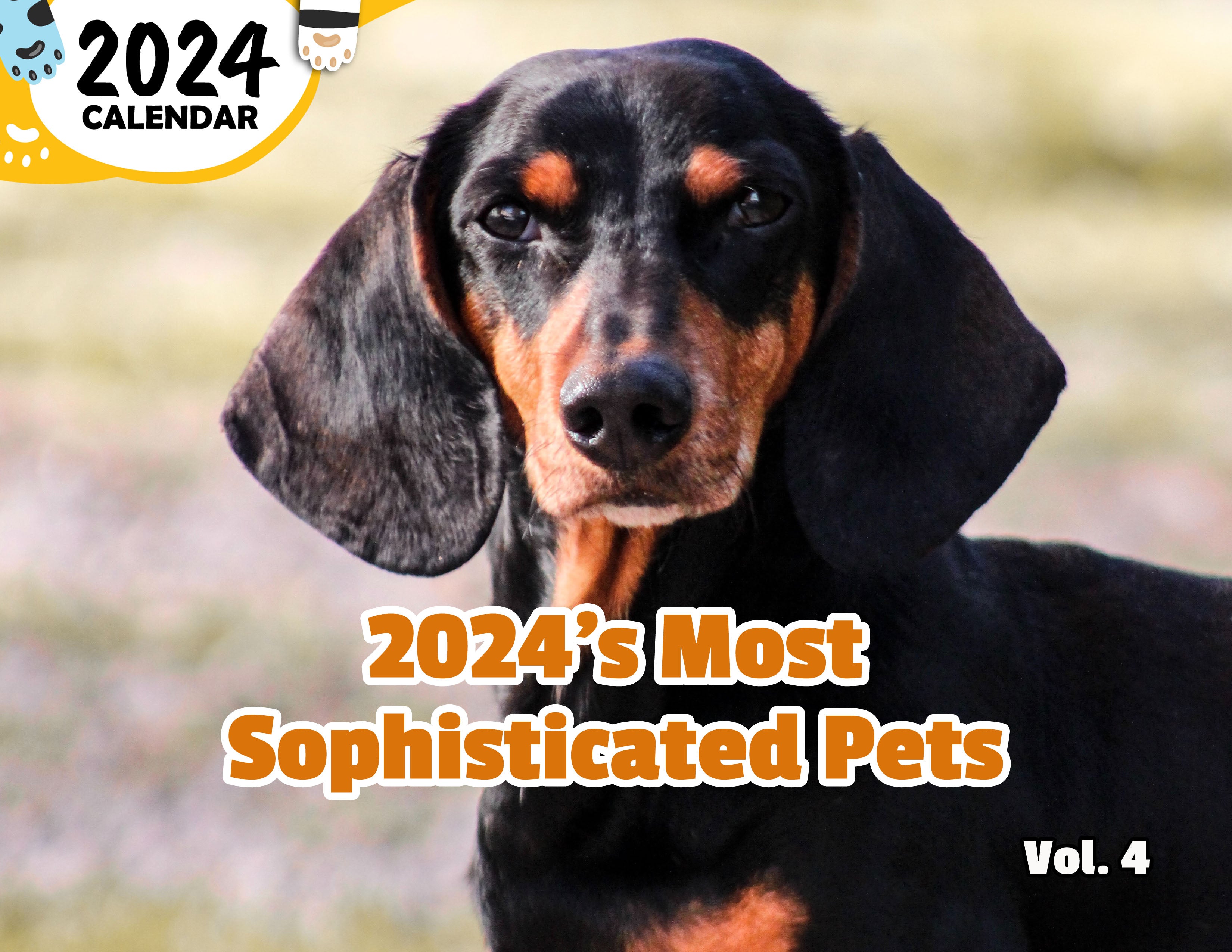 2024's Most Sophisticated Pets Volume Four: 2024 Wall Calendar (Published)