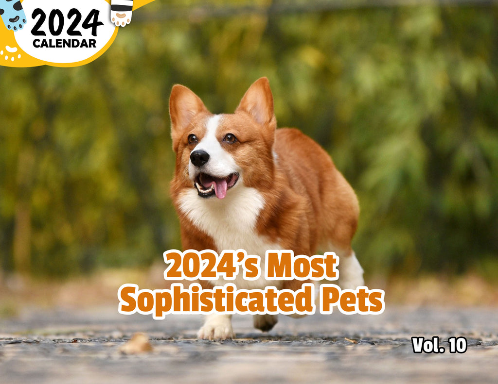 2024's Most Sophisticated Pets Volume Ten: 2024 Wall Calendar (Published)