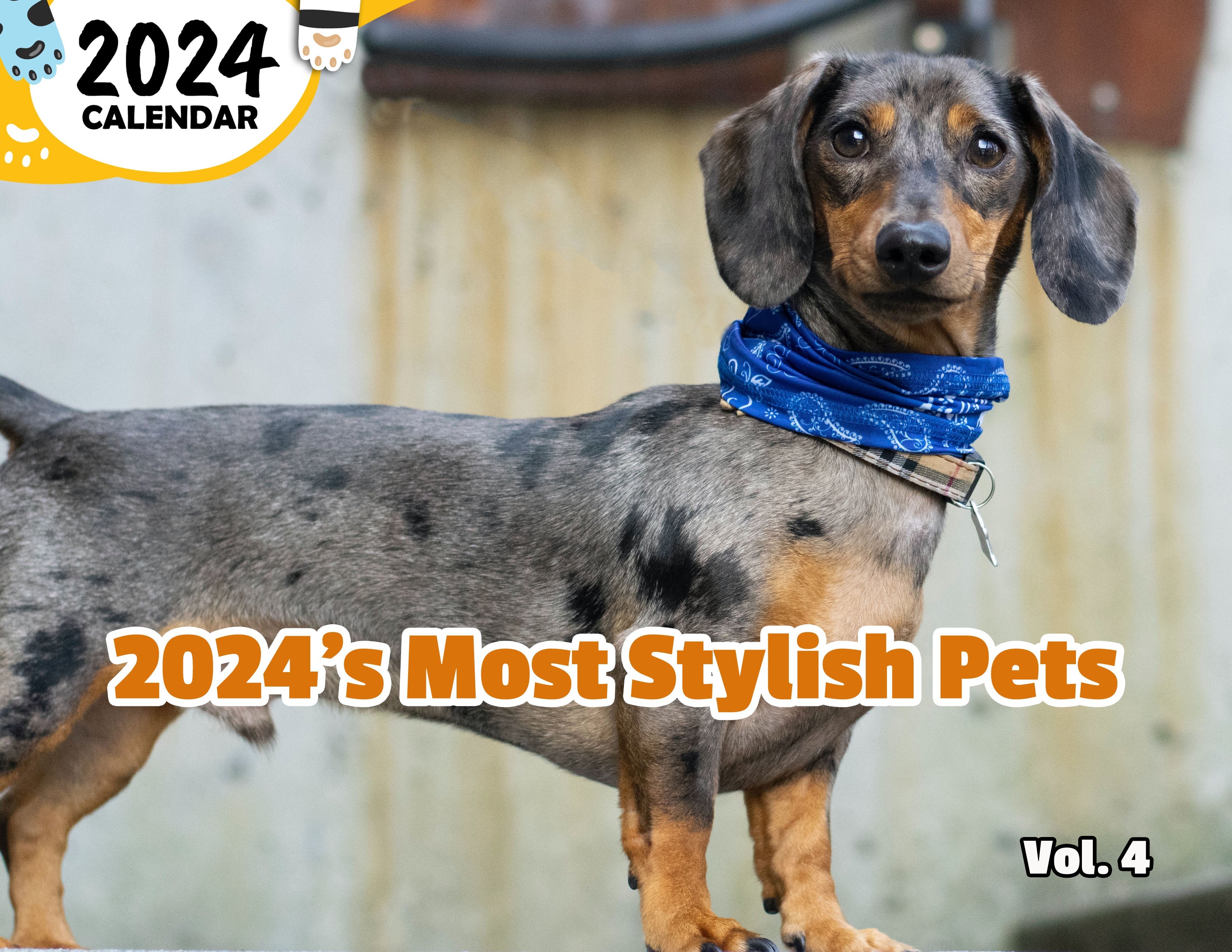 2024's Most Stylish Pets Volume Four: 2024 Wall Calendar (Published)