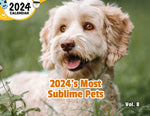 2024's Most Sublime Pets Volume Eight: 2024 Wall Calendar (Published)