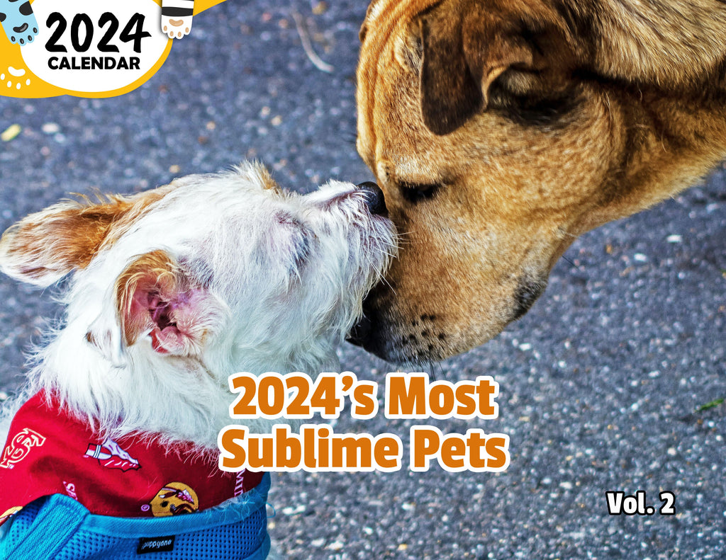 2024's Most Sublime Pets Volume Two: 2024 Wall Calendar (Published)