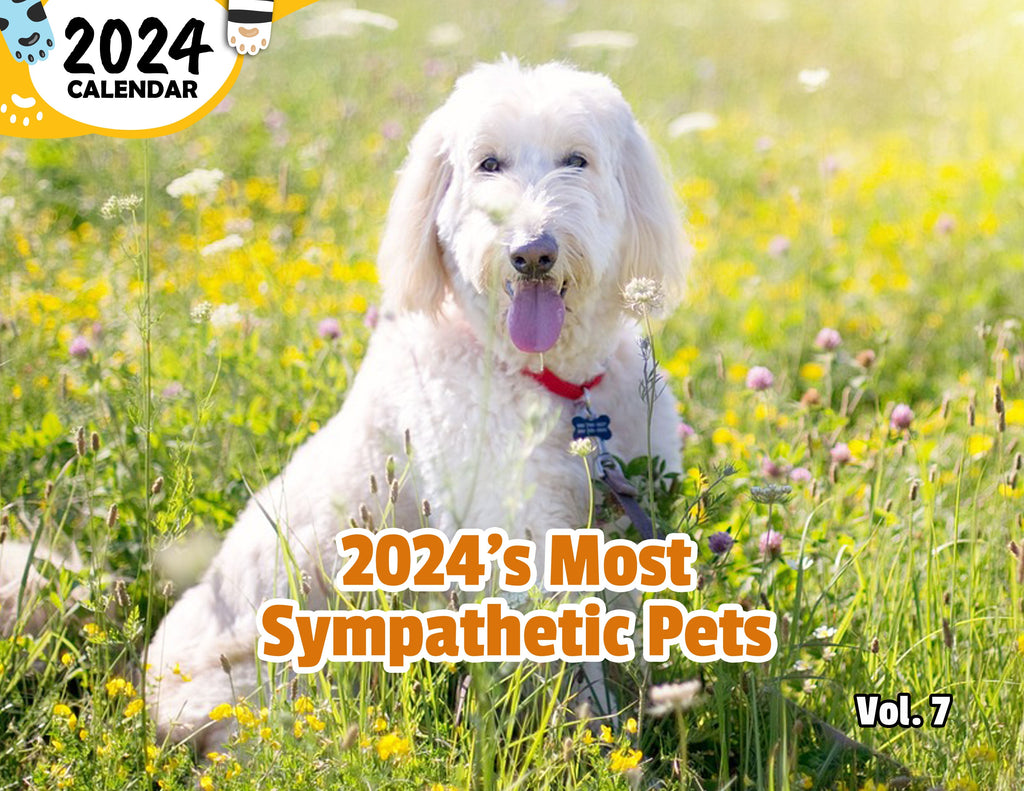 2024's Most Sympathetic Pets Volume Seven: 2024 Wall Calendar (Published)