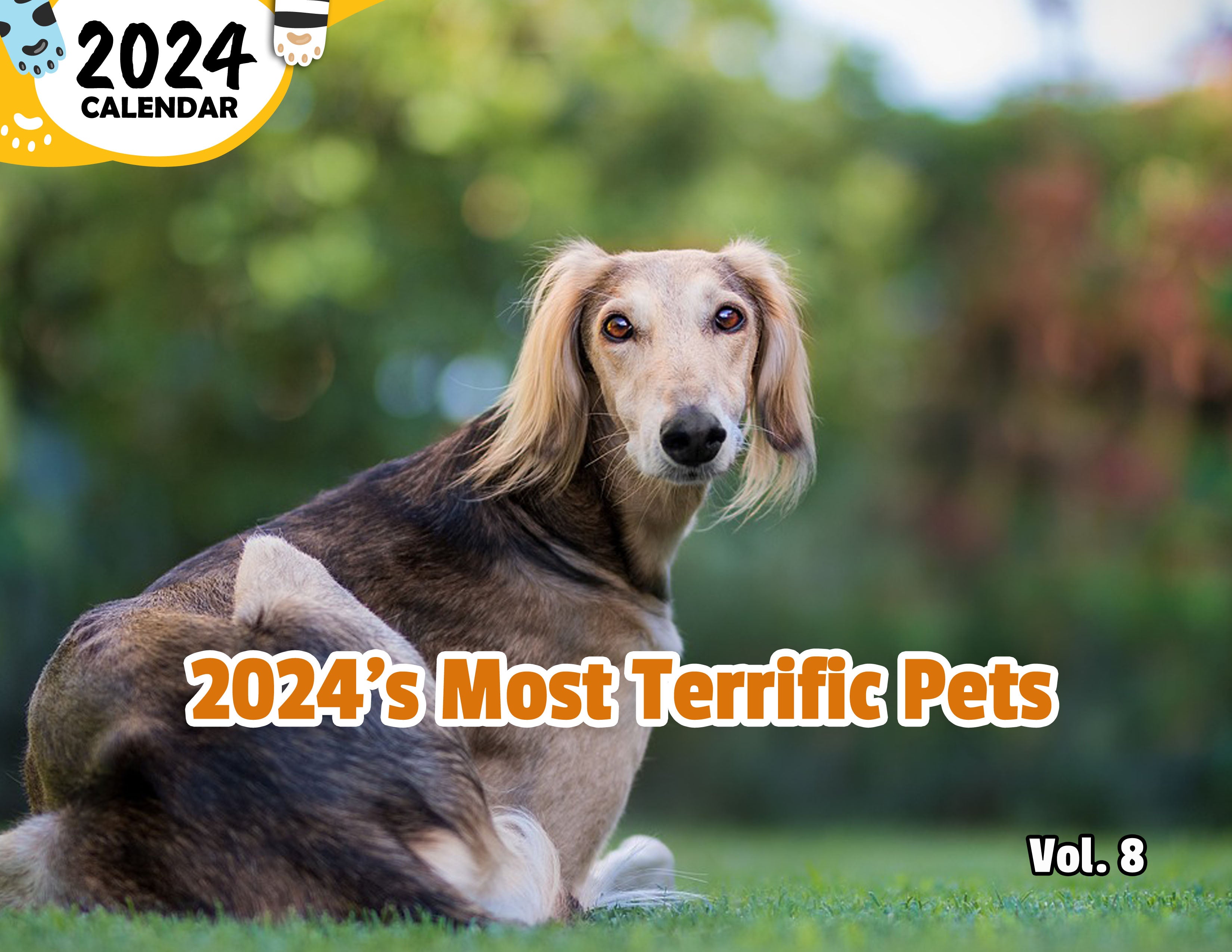 2024's Most Terrific Pets Volume Eight: 2024 Wall Calendar (Published)