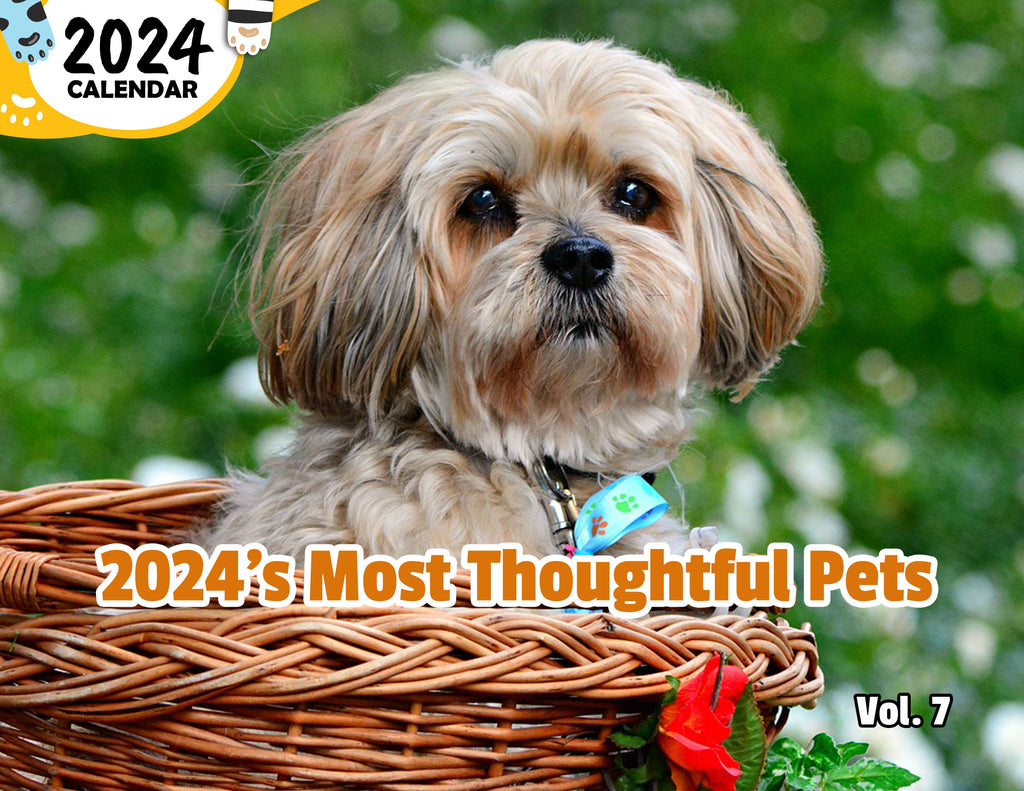 2024's Most Thoughtful Pets Volume Seven: 2024 Wall Calendar (Published)
