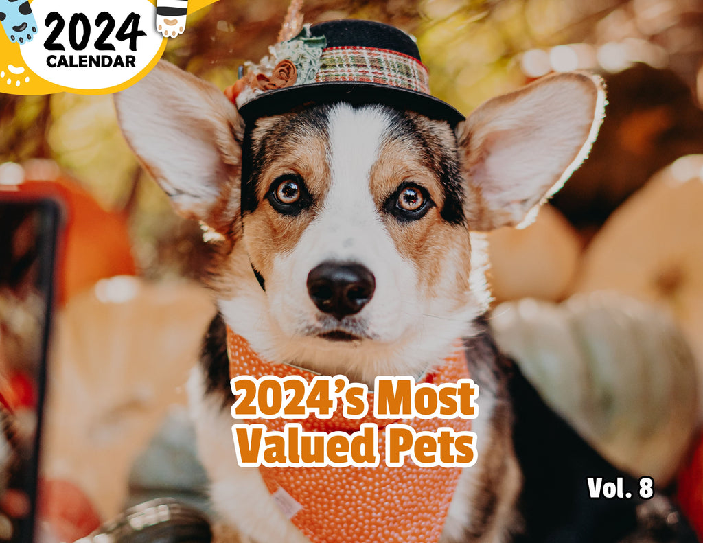 2024's Most Valued Pets Volume Eight: 2024 Wall Calendar (Published)
