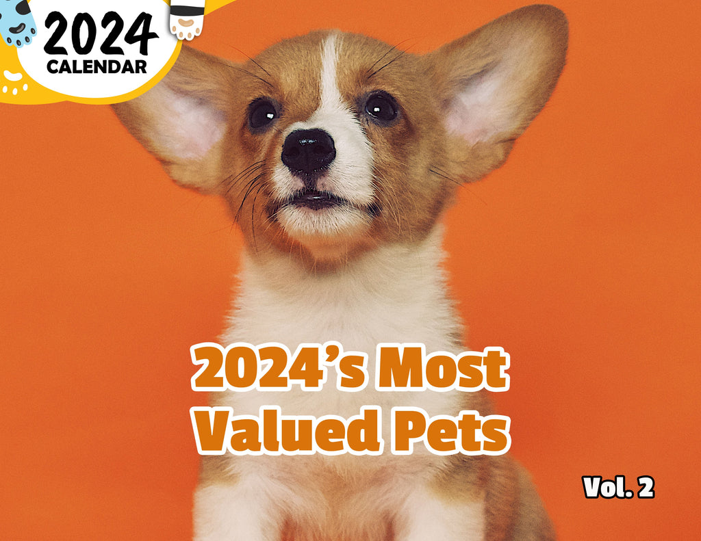 2024's Most Valued Pets Volume Two: 2024 Wall Calendar (Published)