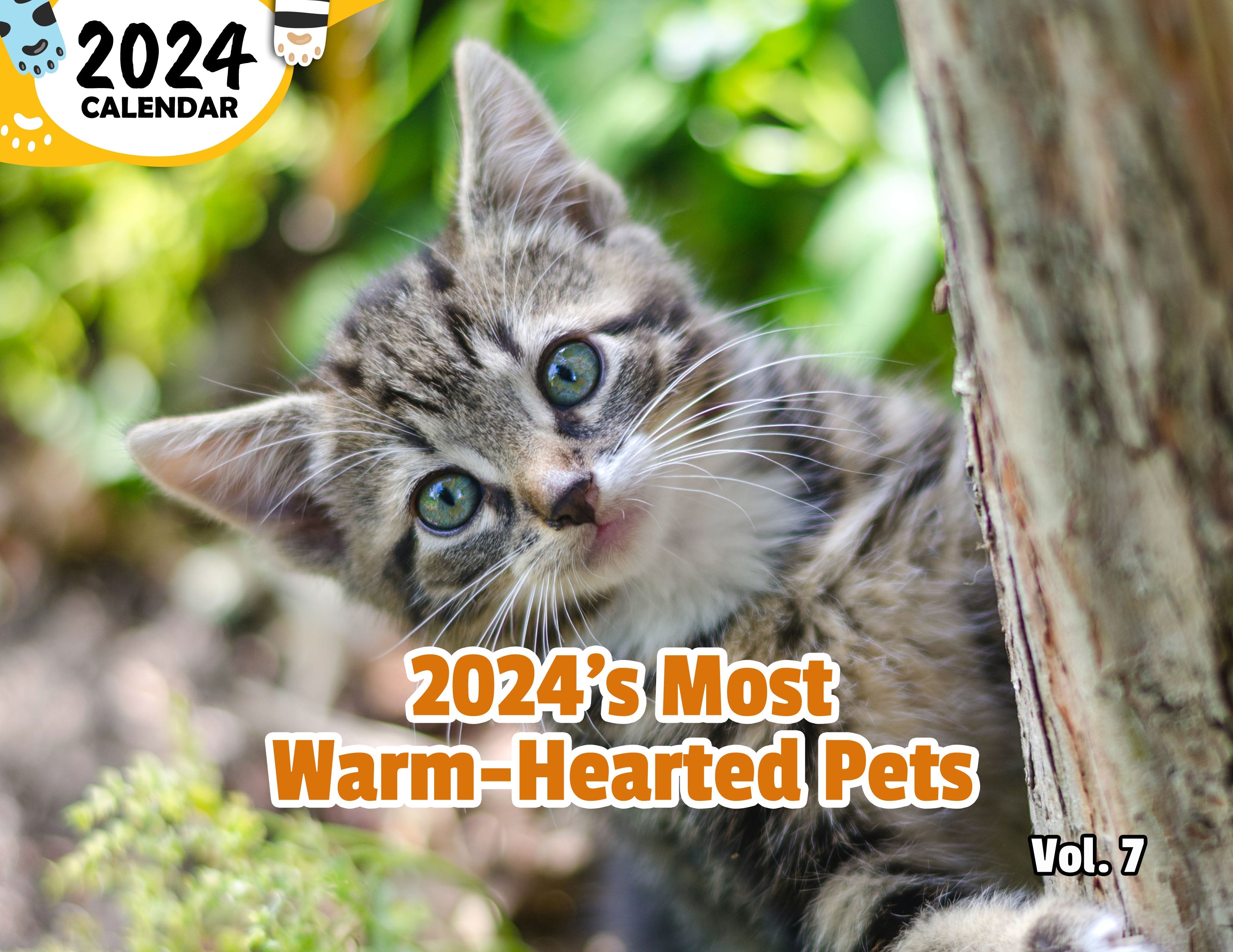 2024's Most Warm-Hearted Pets Volume Seven: 2024 Wall Calendar (Published)