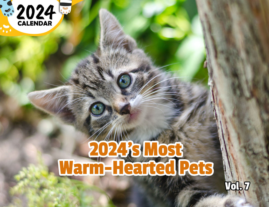 2024's Most Warm-Hearted Pets Volume Seven: 2024 Wall Calendar (Published)