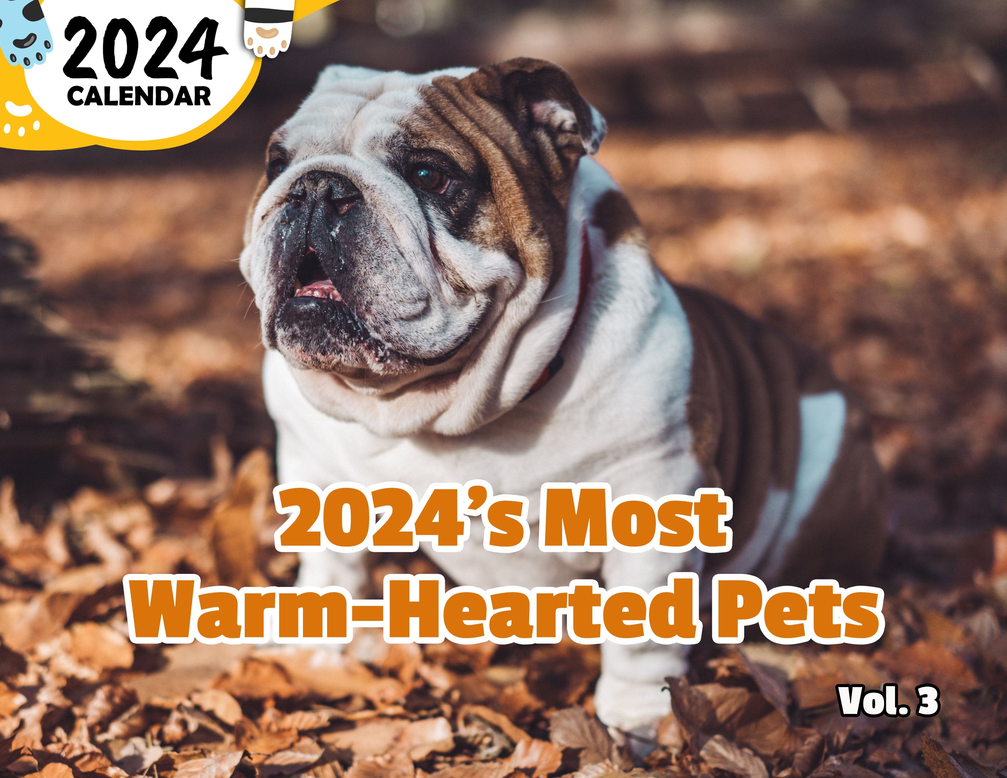 2024's Most Warm-Hearted Pets Volume Three: 2024 Wall Calendar (Published)